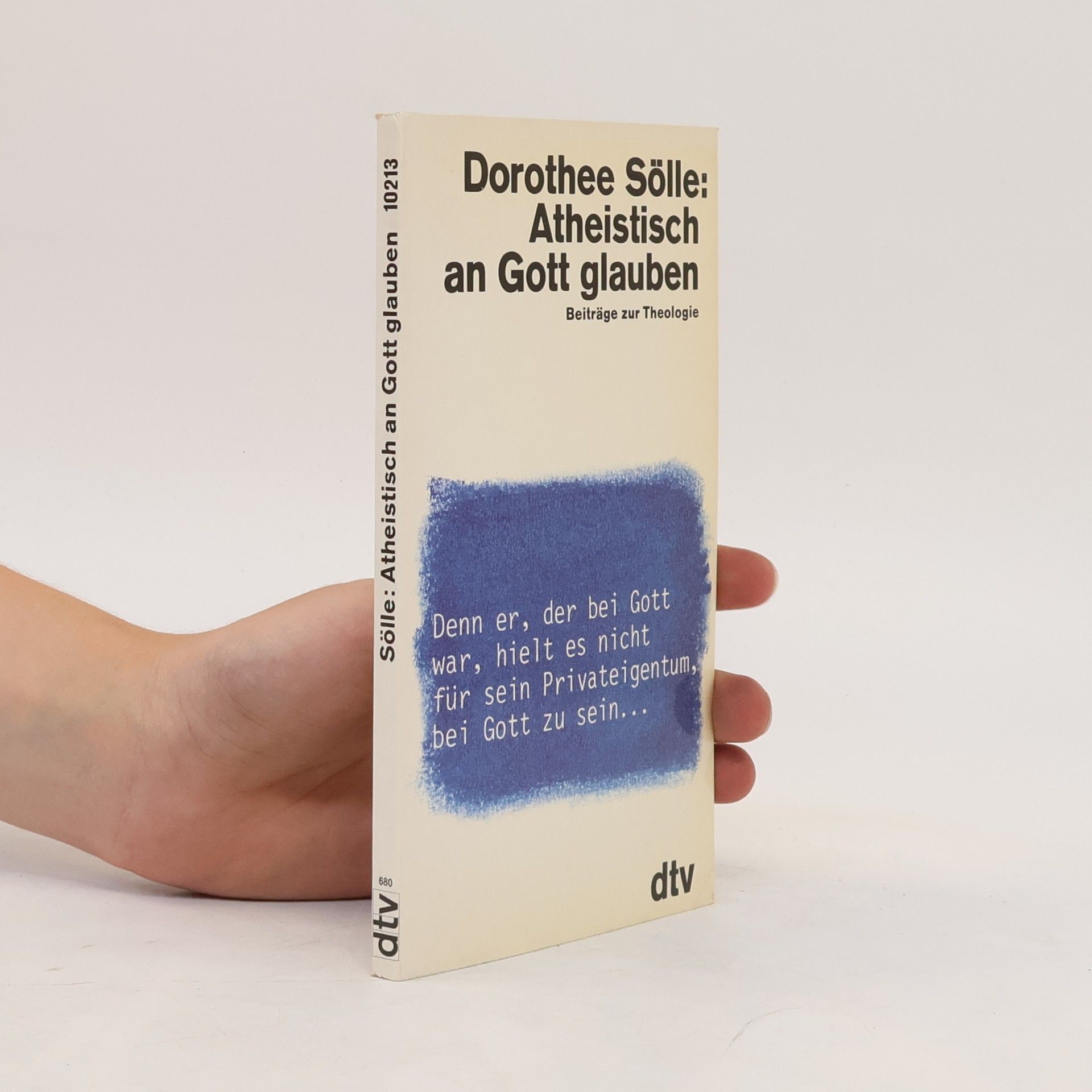 Dorothee Sölle Atheistisch an Gott glauben