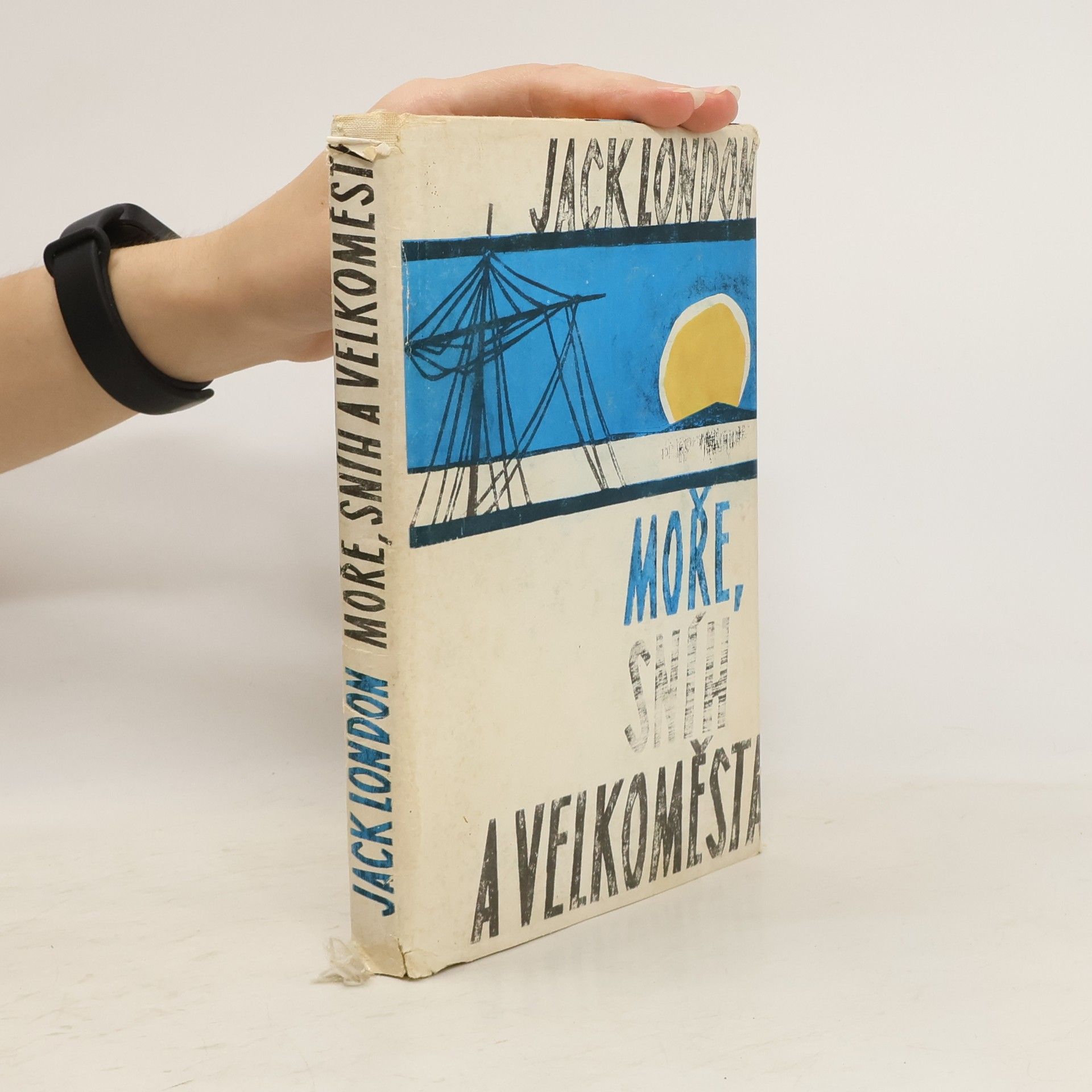 Jack London Moře, sníh a velkoměsta