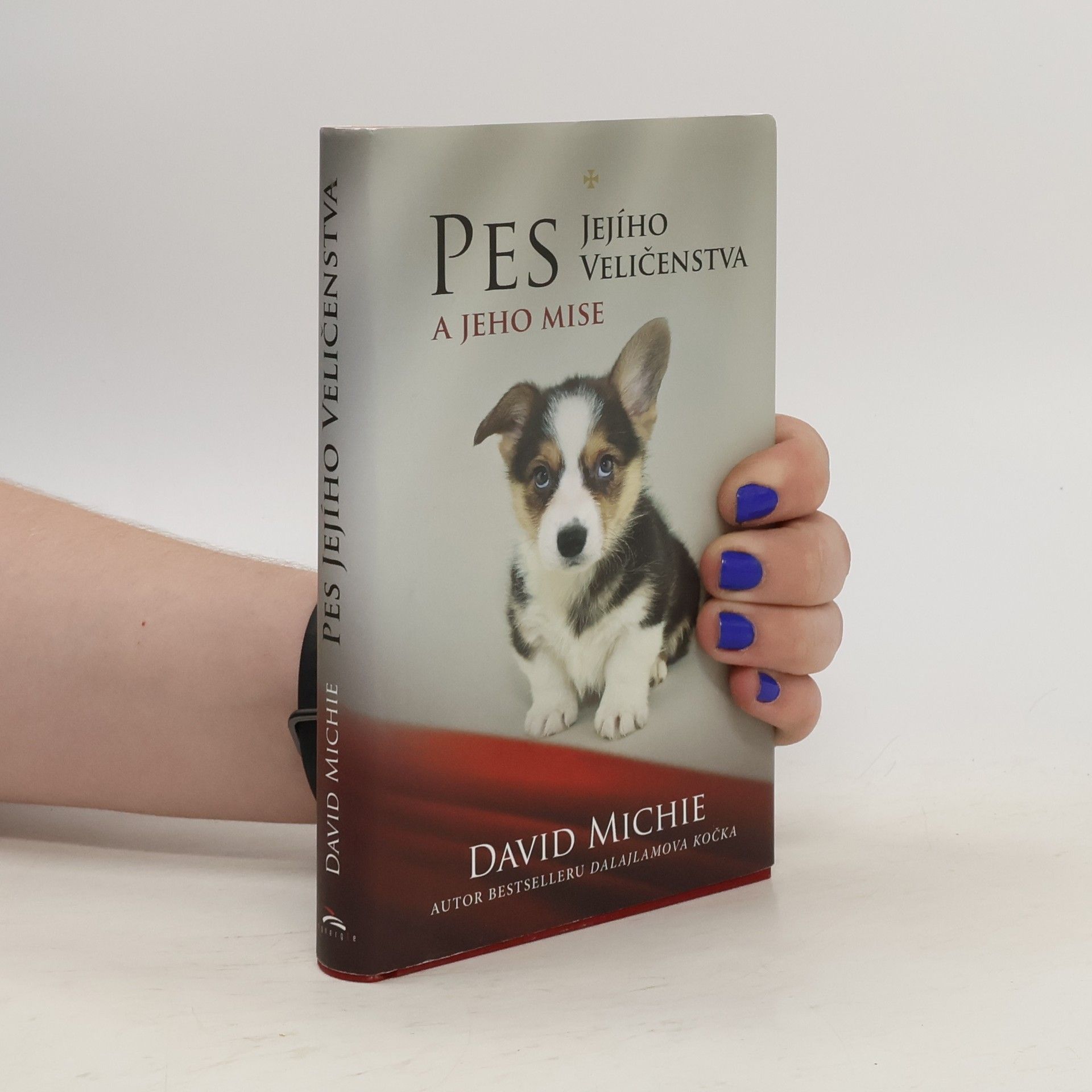 David Michie Pes Jejího Veličenstva a jeho mise
