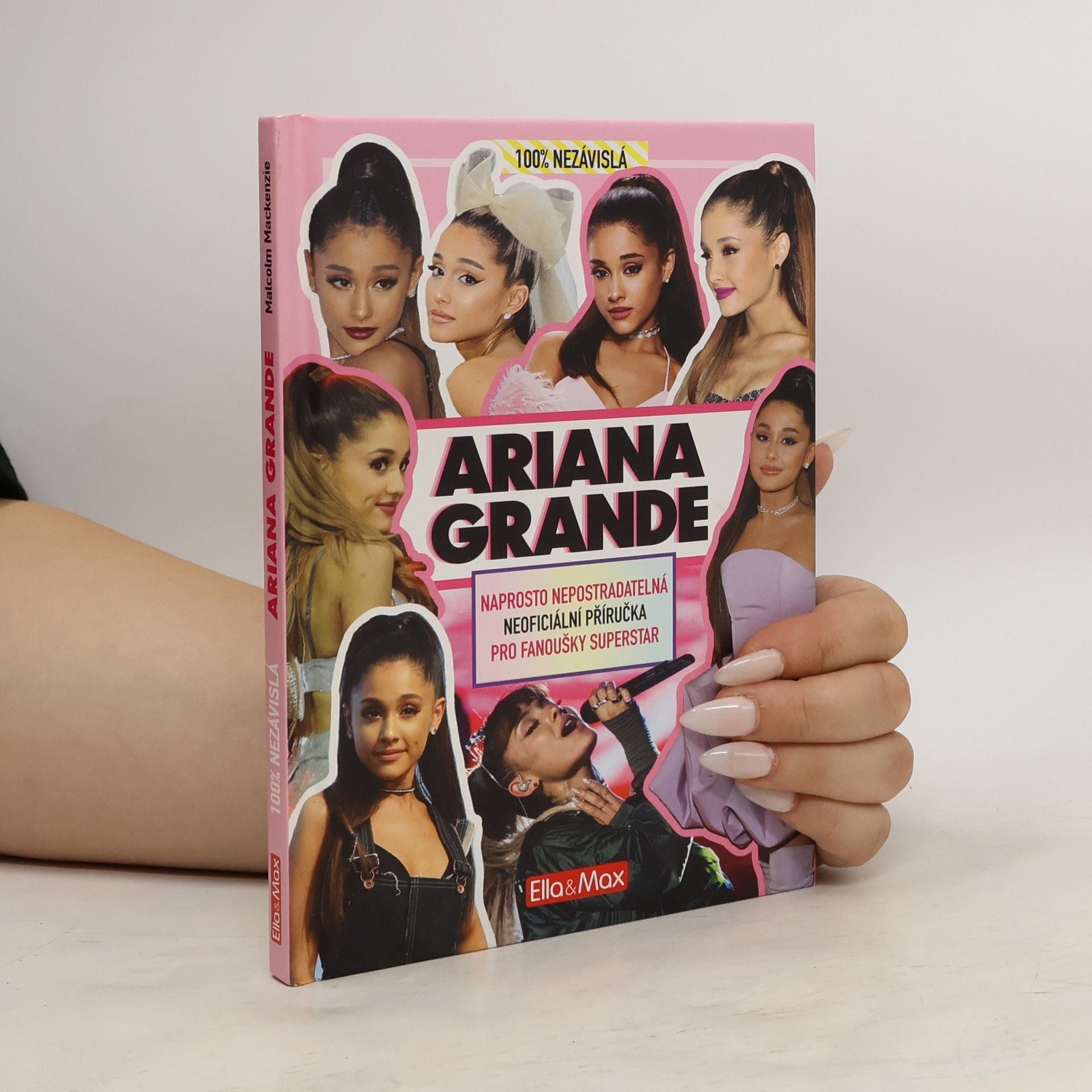 Malcolm Mackenzie 100% nezávislá Ariana Grande