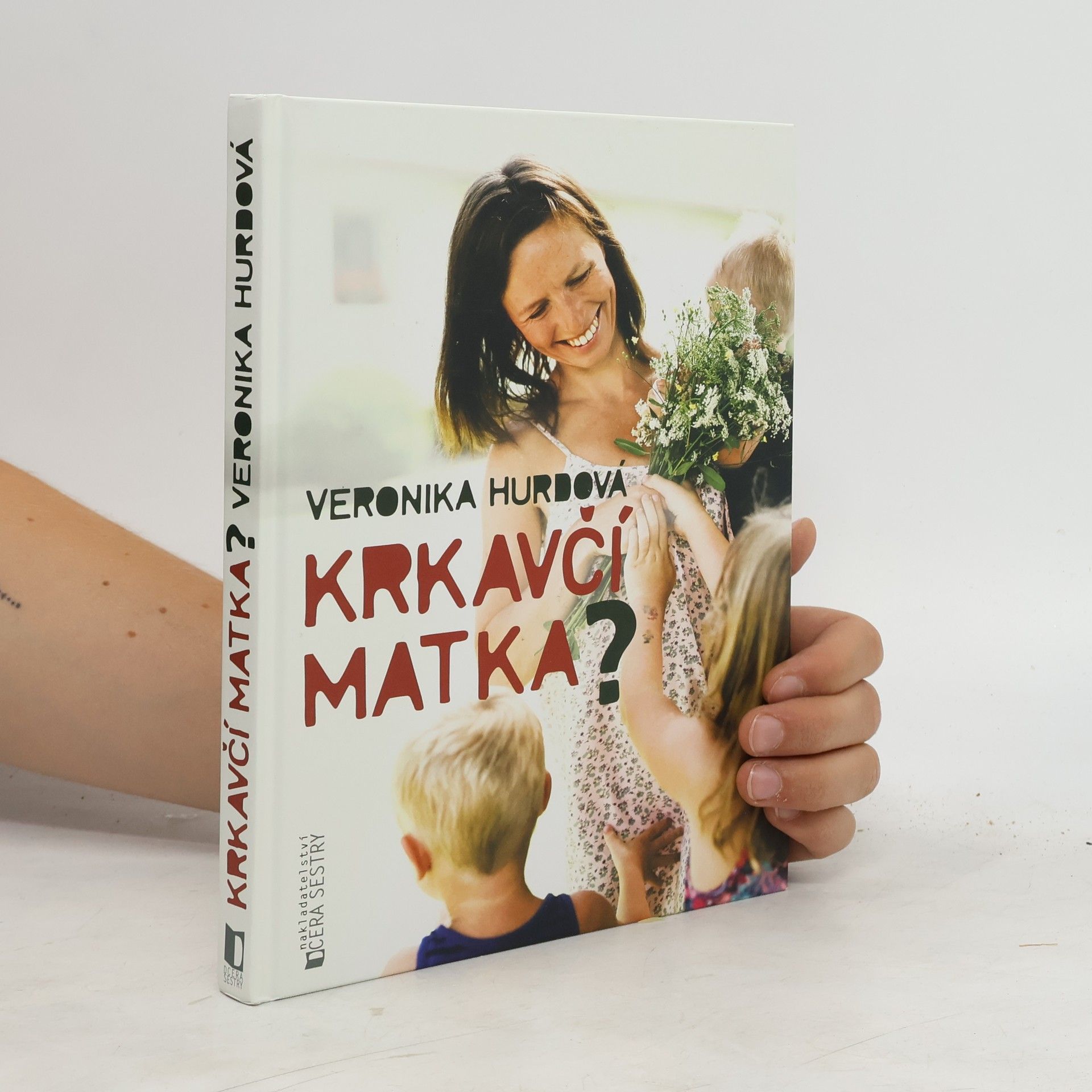 Veronika Hurdová Krkavčí matka?