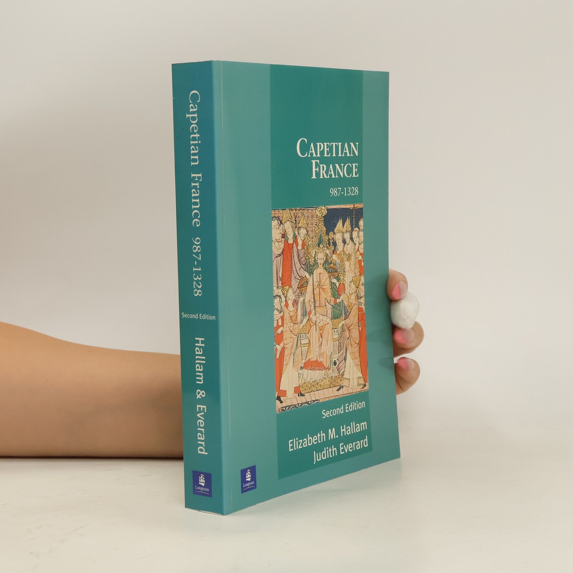 Elizabeth Hallam Capetian France 987-1328