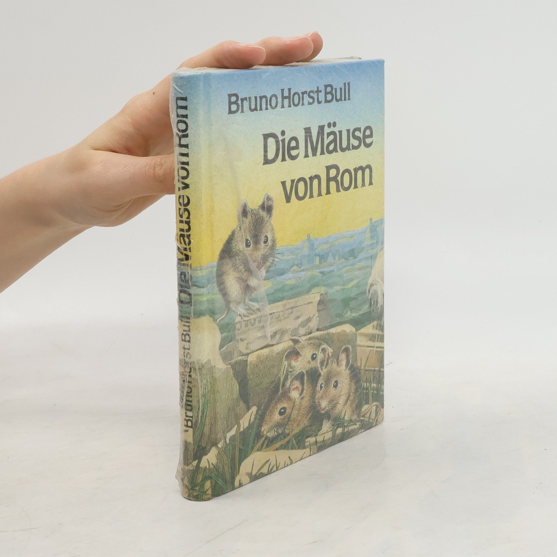 Bruno Horst Bull Die Mäuse von Rom