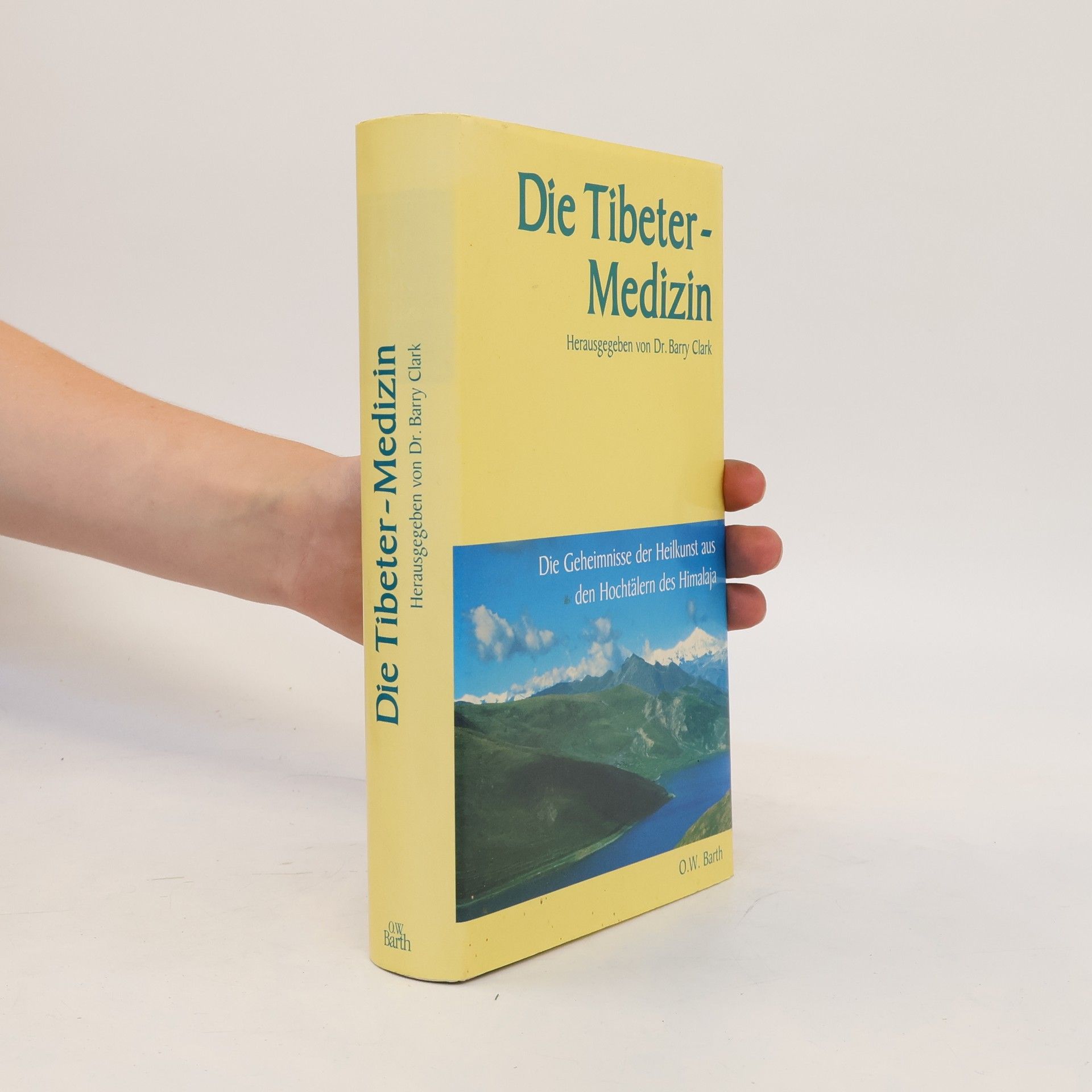 Barry Clark Die Tibeter-Medizin