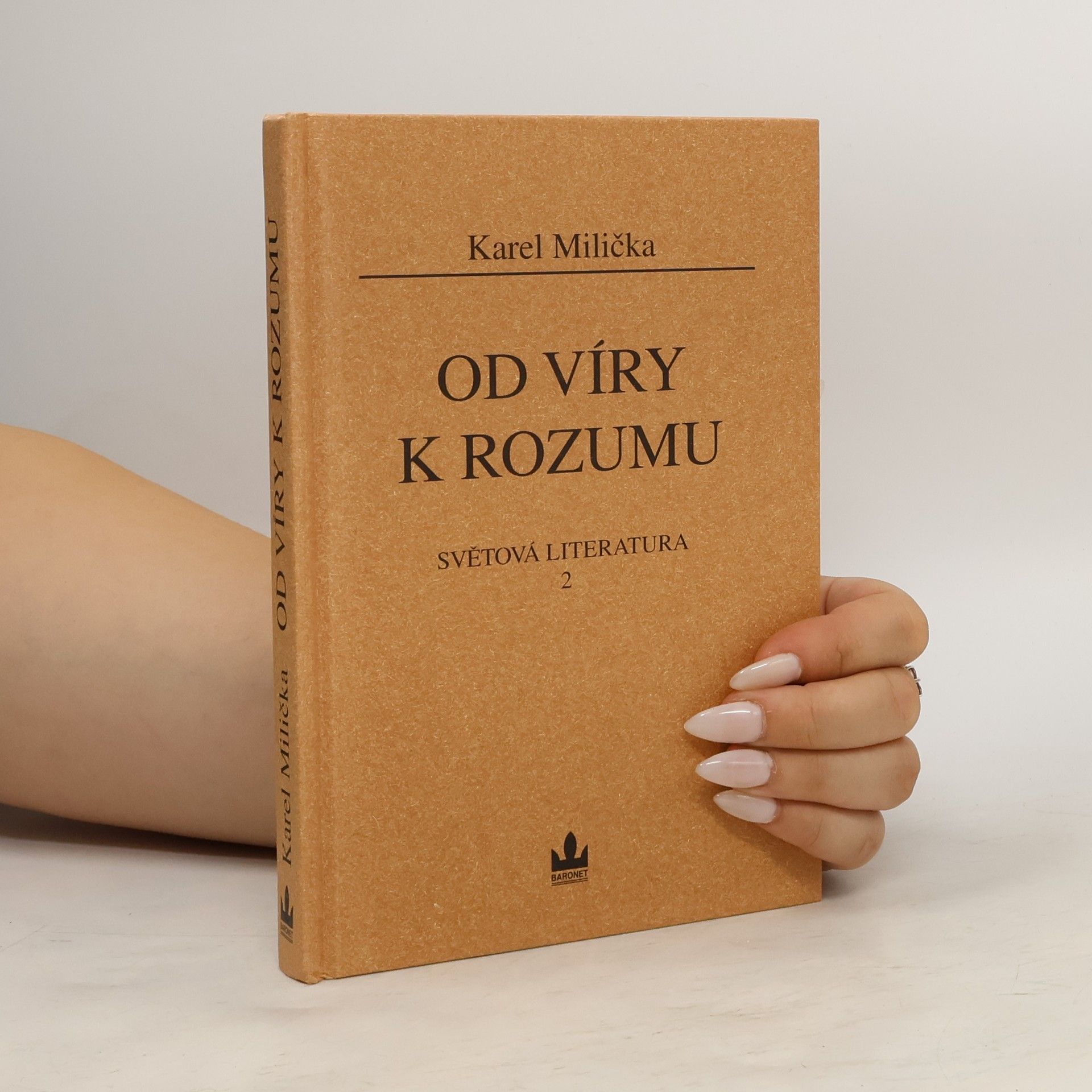 Karel Milička Světová literatura. 2, Od víry k rozumu