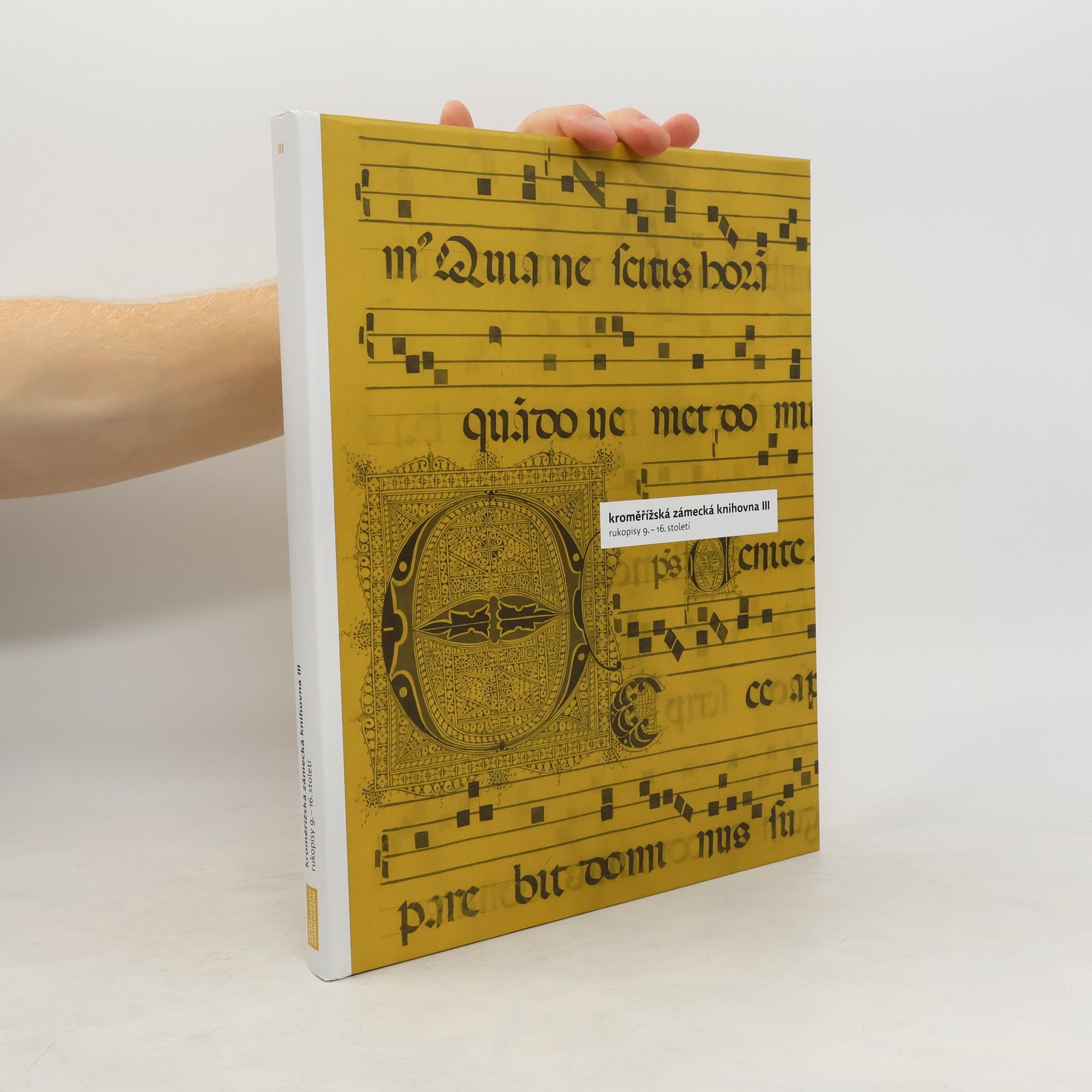 Autorenkollektiv Kroměřížská zámecká knihovna III. Rukopisy 9.-16. století