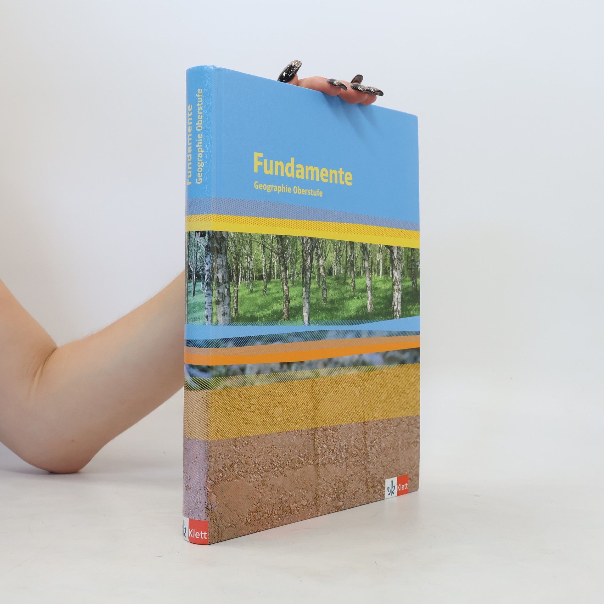 Autorenkollektiv Fundamente. Geographische Oberstufe