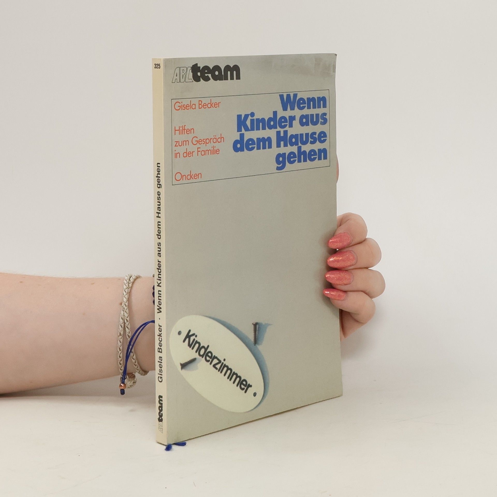Gisela Becker Wenn Kinder aus dem Hause gehen