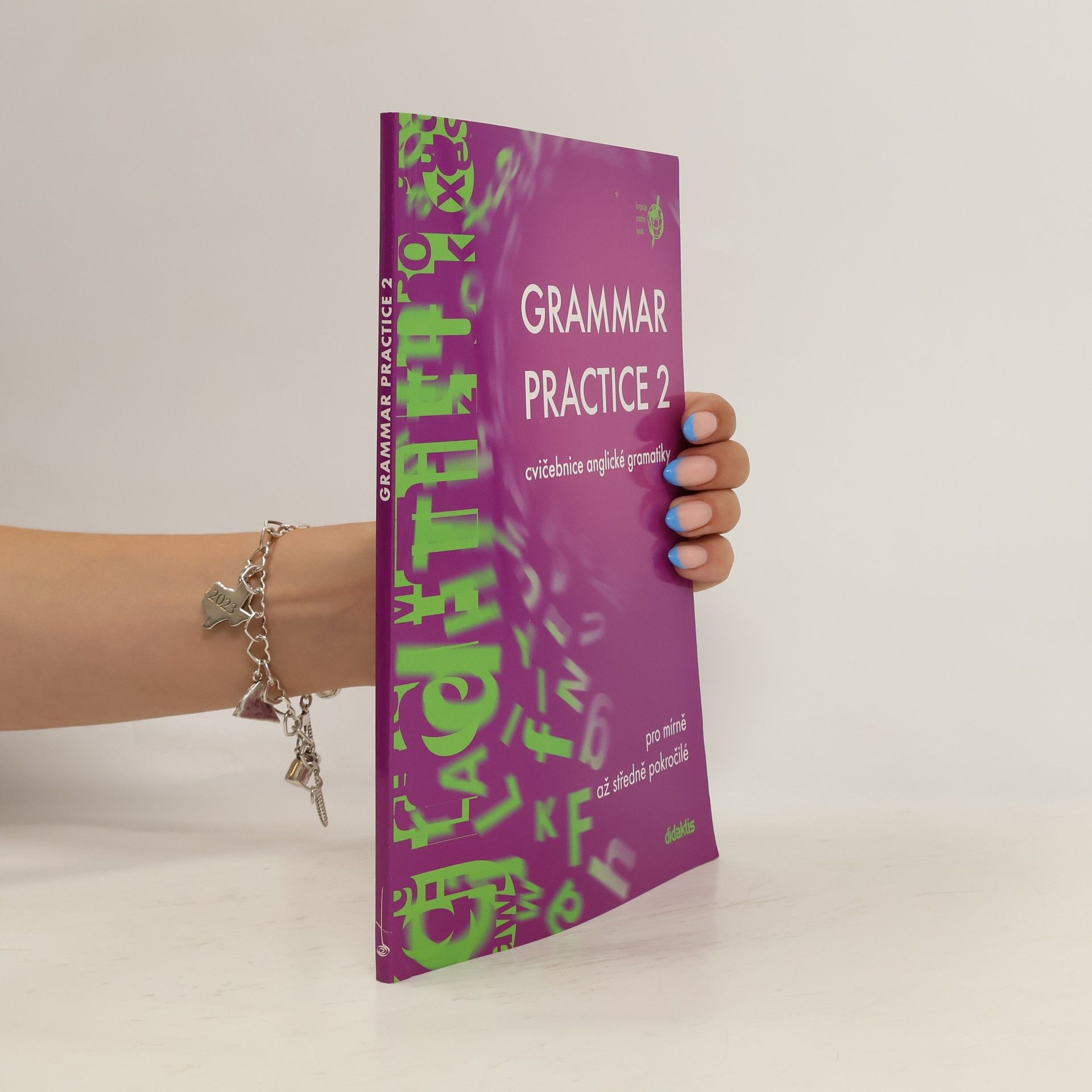 Juraj Belan Grammar practice 2. Cvičebnice anglické gramatiky pro mírně až středně pokročilé