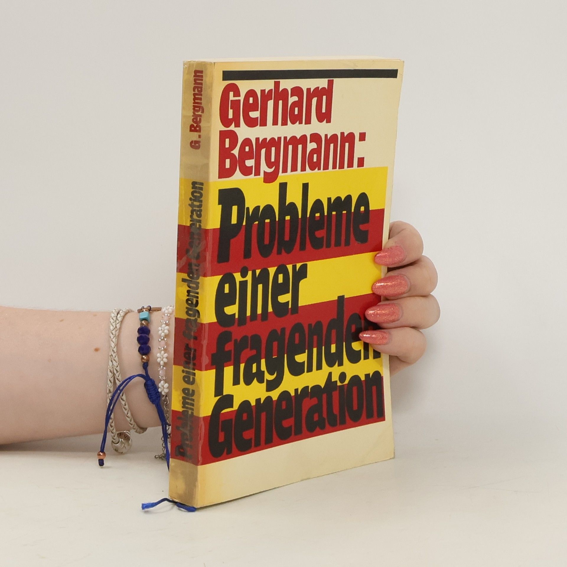 Gerhard Bergmann Probleme einer Fragenden Generation