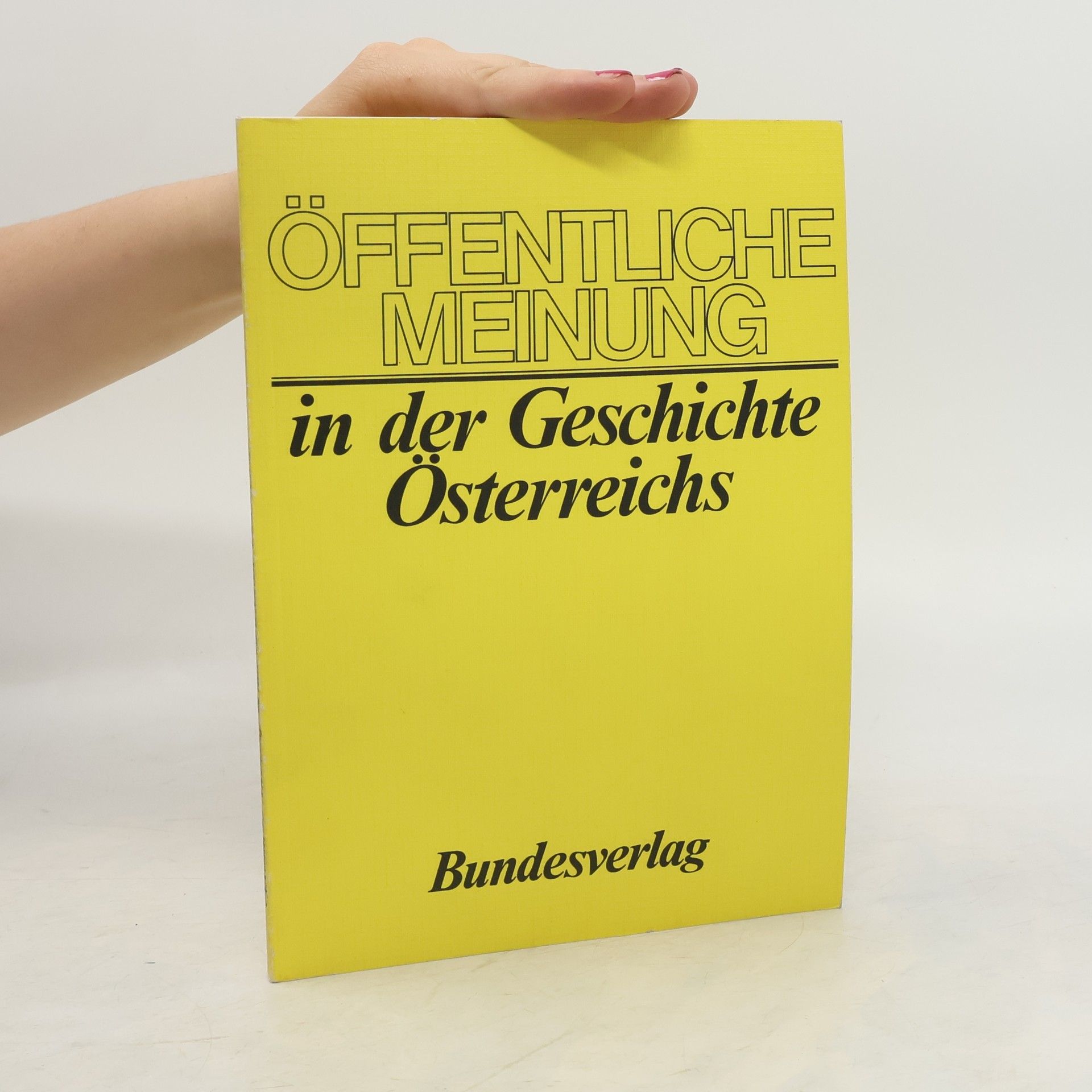 Erich Zöllner Öffentliche Meinung in der Geschichte Österreichs