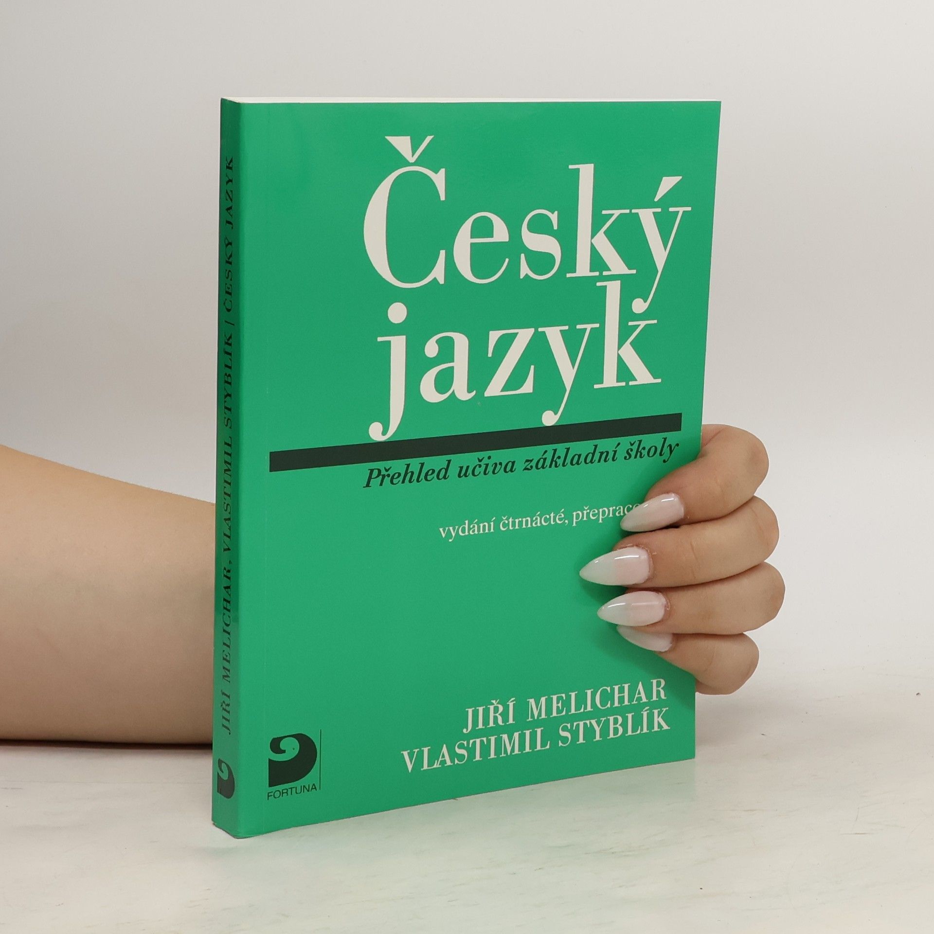 Vlastimil Styblík Český jazyk. Přehled učiva základní školy s cvičeními a klíčem