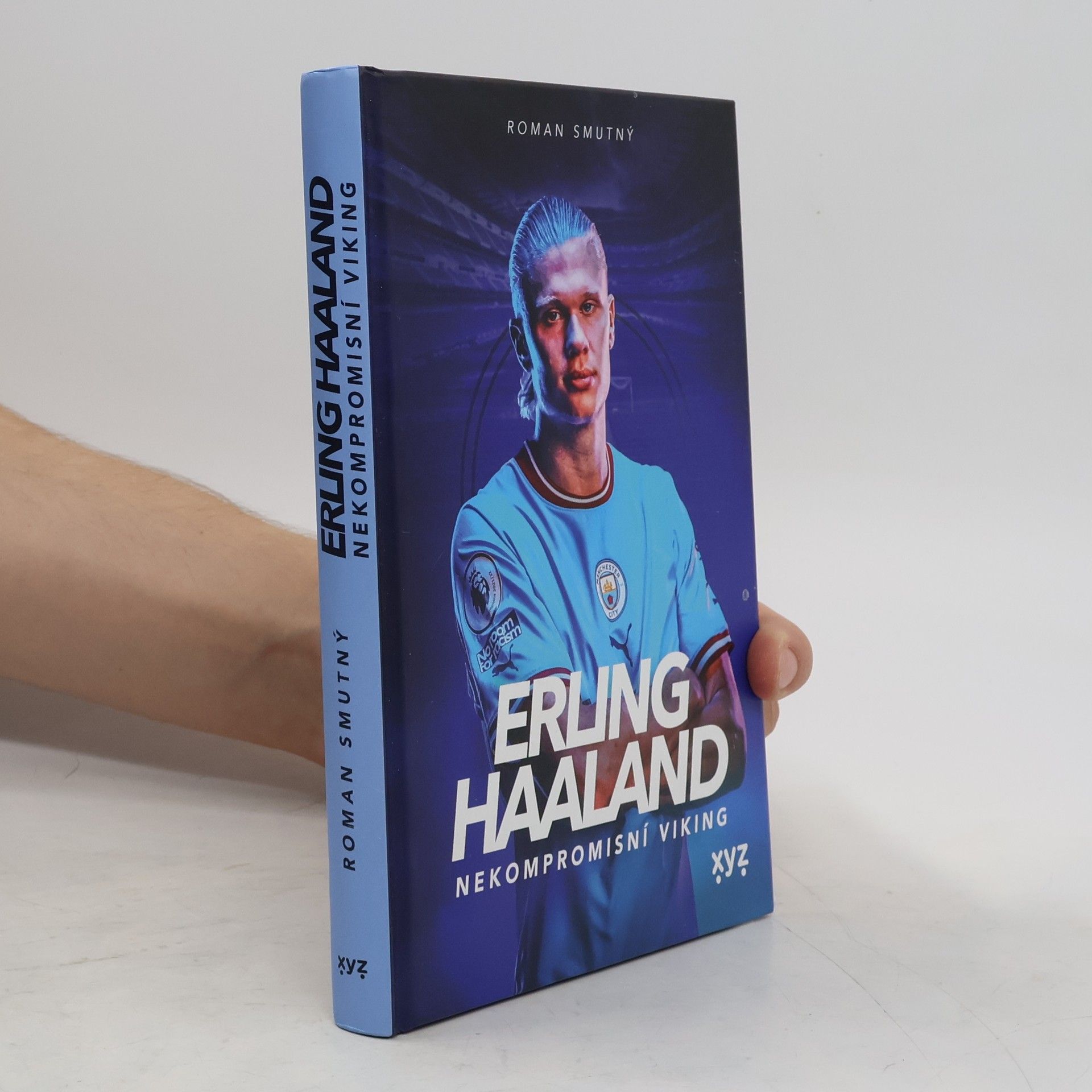Roman Smutný Erling Haaland: nekompromisní Viking