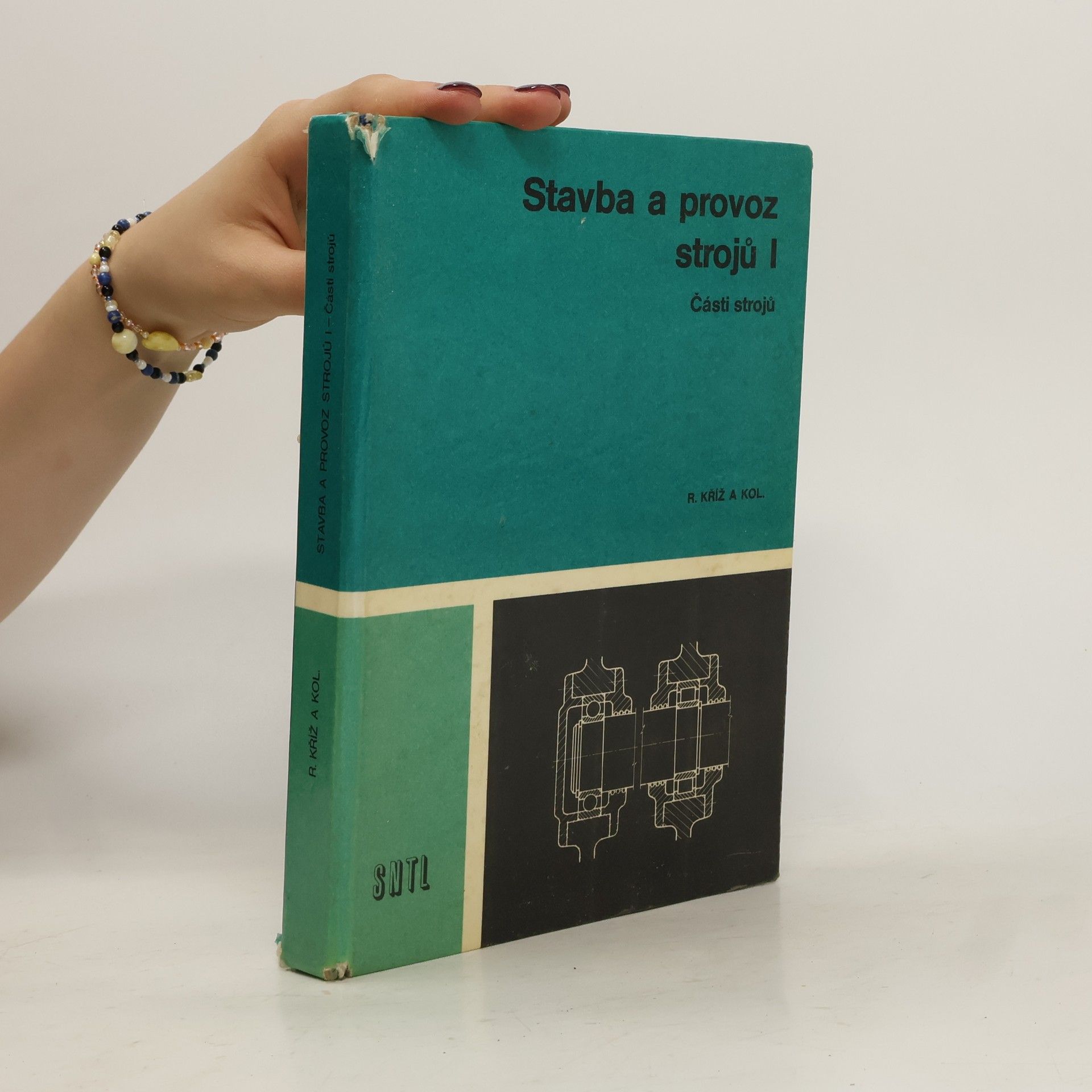 Rudolf Kříž Stavba a provoz strojů I