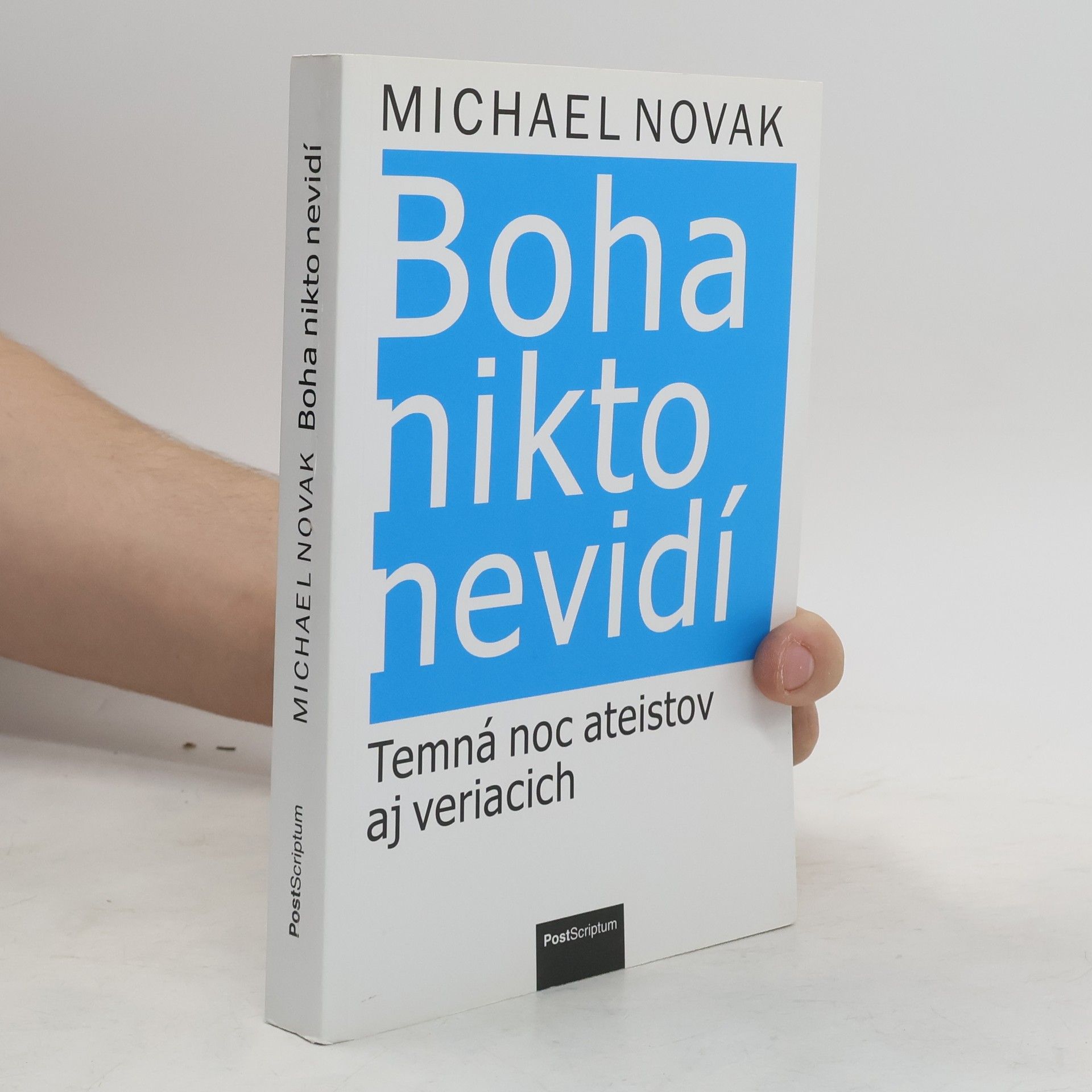 Michael Novak Boha nikto nevidí