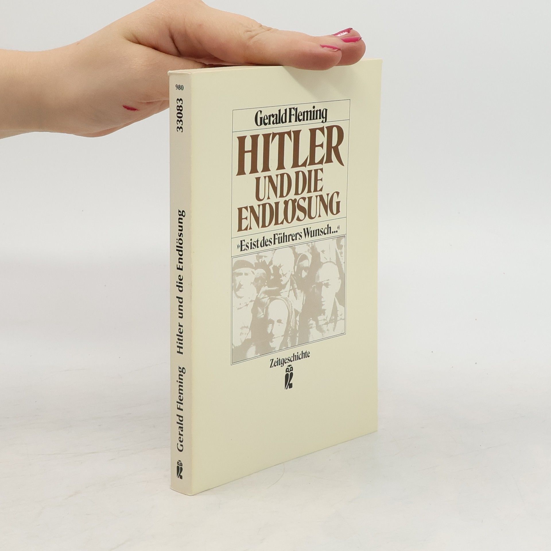 Gerald Fleming Hitler und die Endlösung