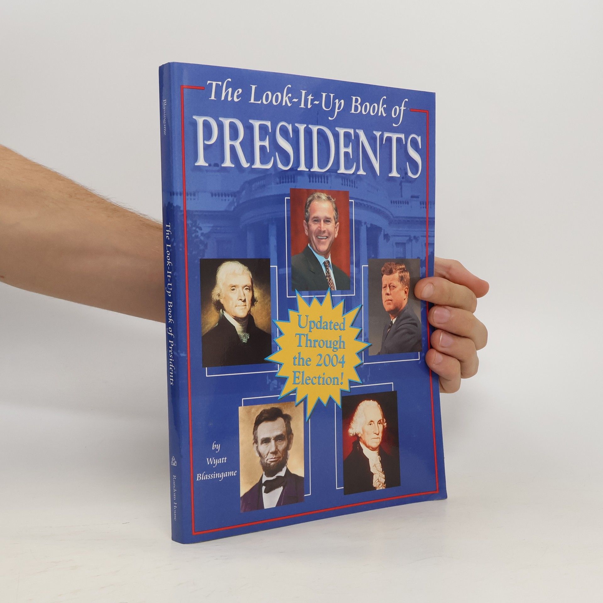 Wyatt Blassingame The Look-it-up Book of Presidents