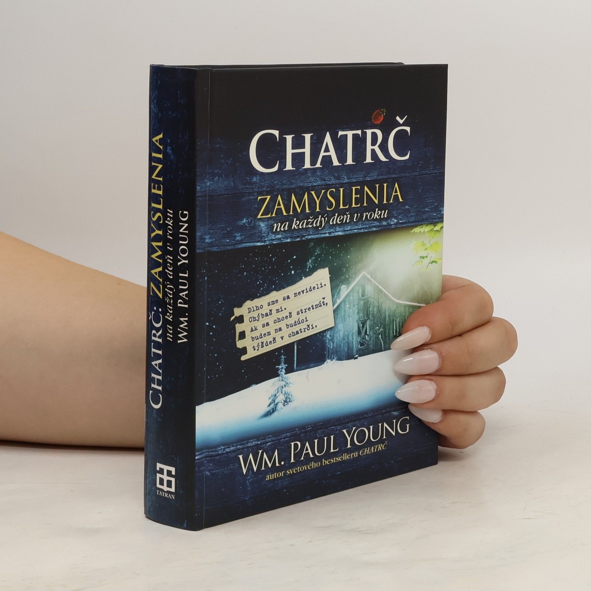 William Paul Young Chatrč - Zamyslenia na každý deň v roku
