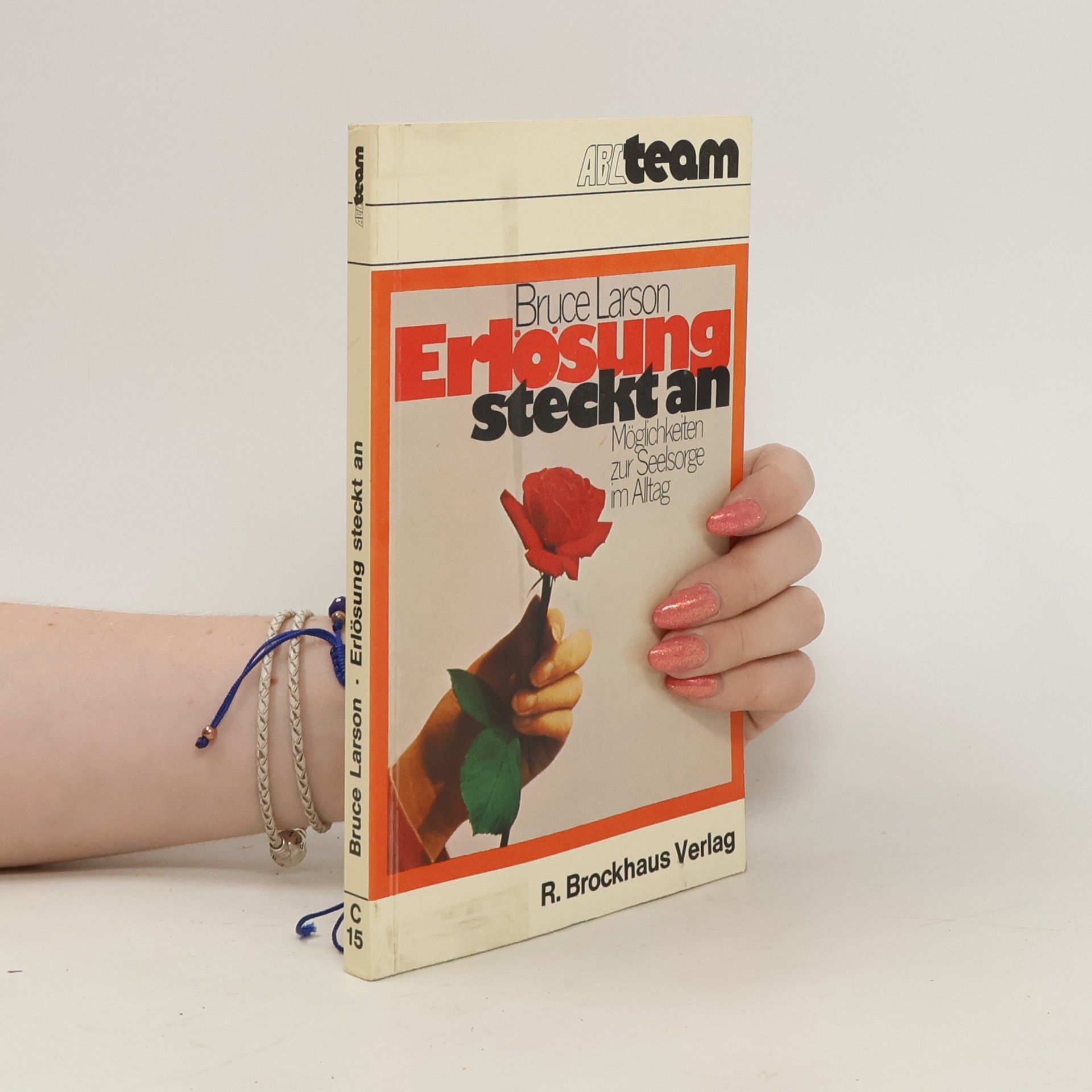 Bruce Larson Erlösung steckt an