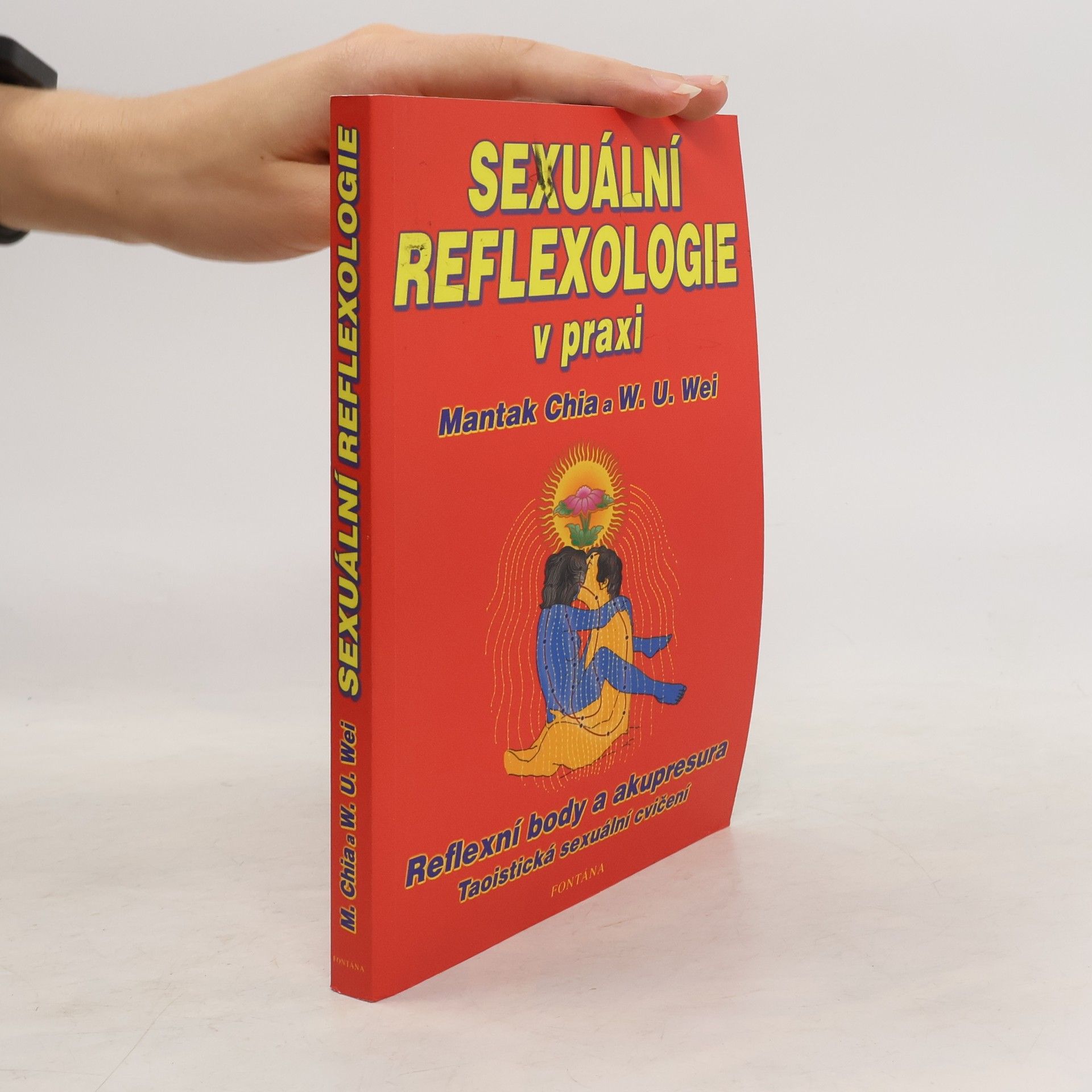Mantak Chia Sexuální reflexologie v praxi: Sexuální reflexní zóny: Taoistická sexuální cvičení