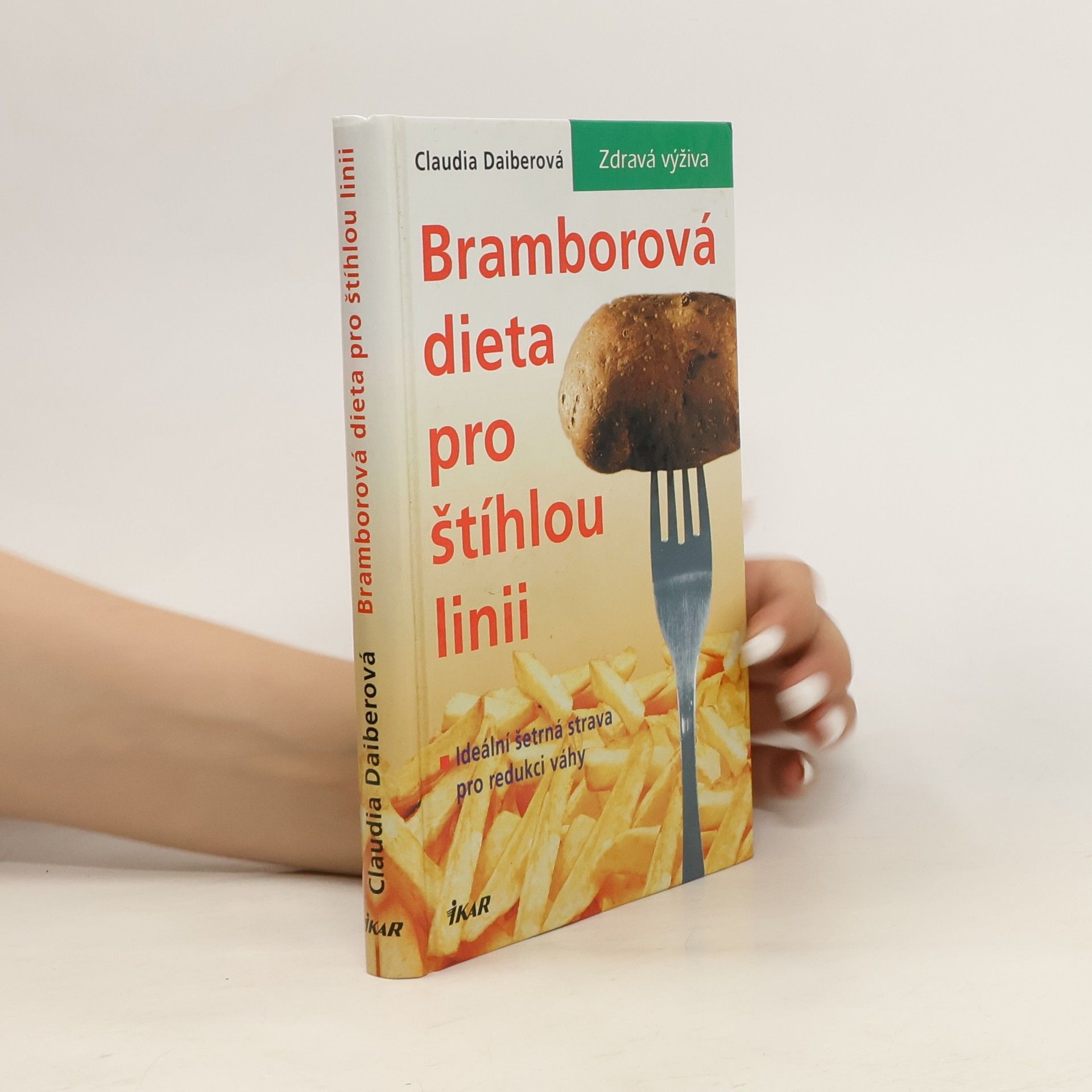 Claudia Daiber Bramborová dieta pro štíhlou lini