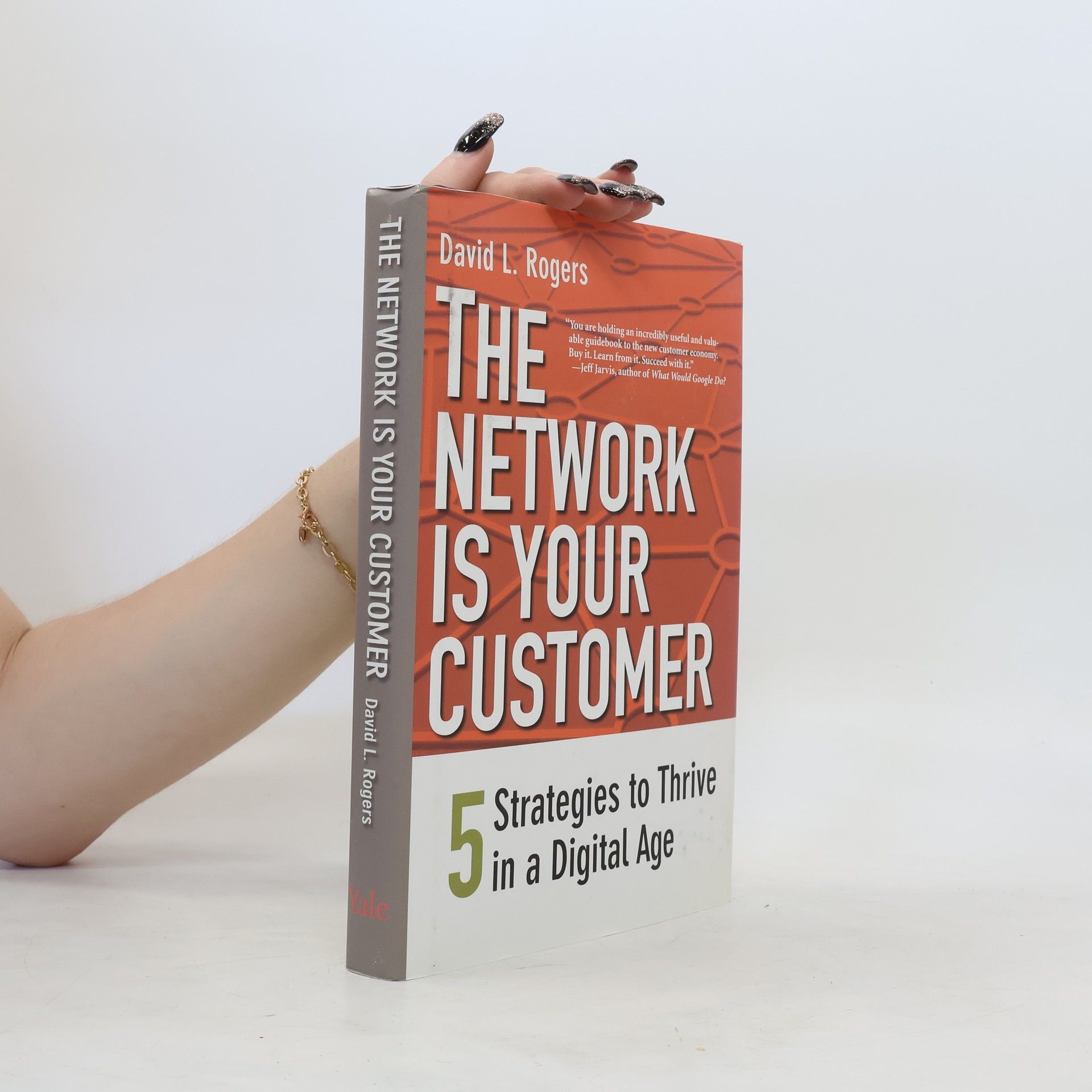 David L. Rogers The Network is Your Customer