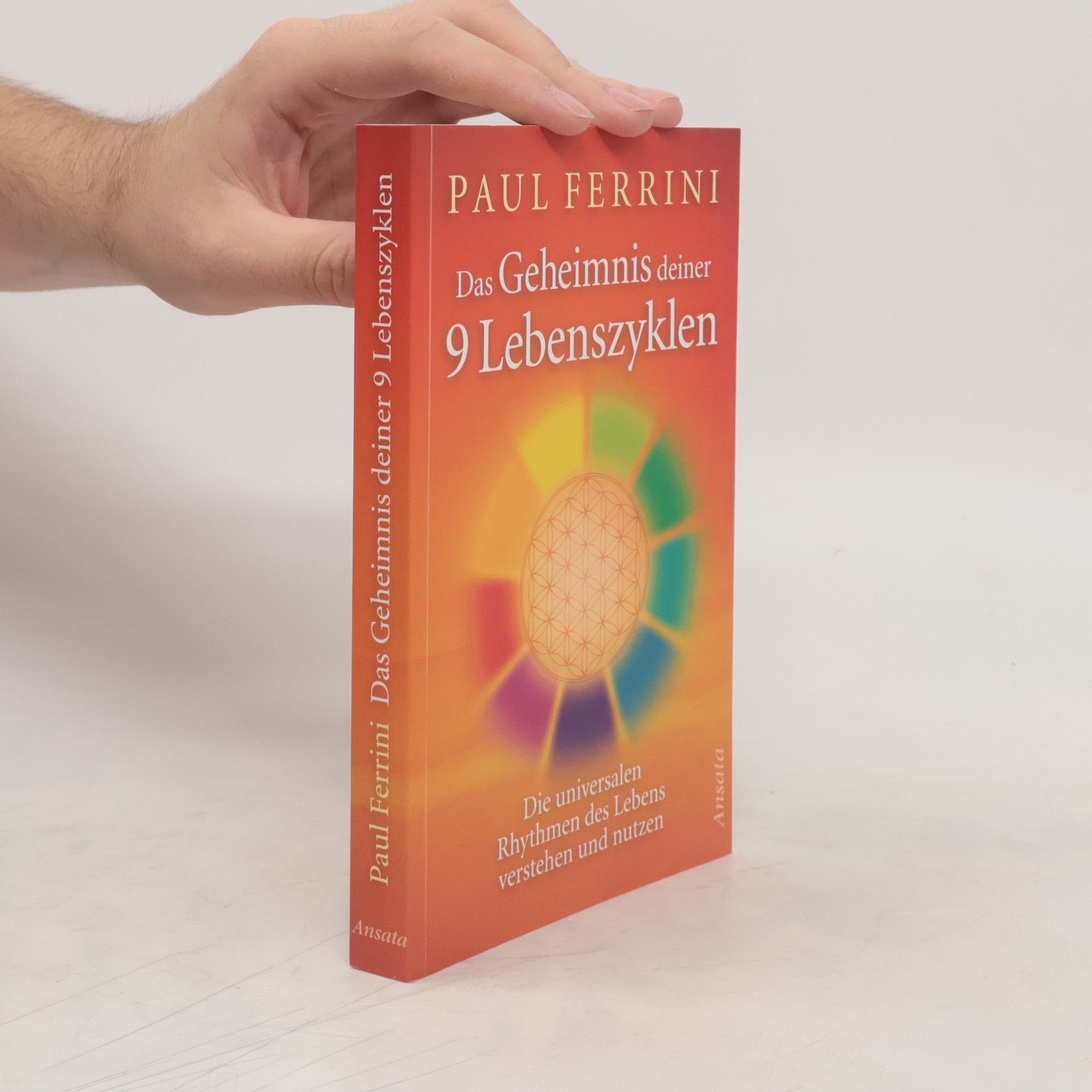 Paul Ferrini Das Geheimnis der 9 Lebenszyklen