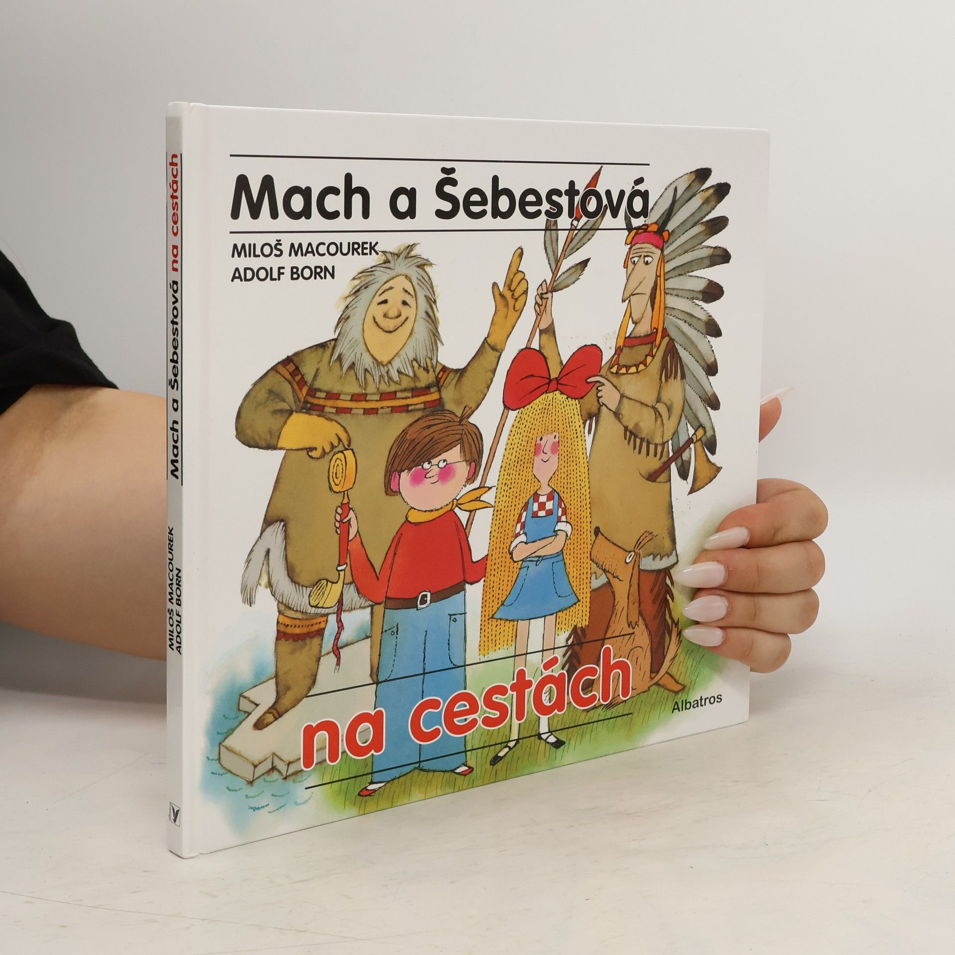 Rudolf Čechura Mach a Šebestová na cestách