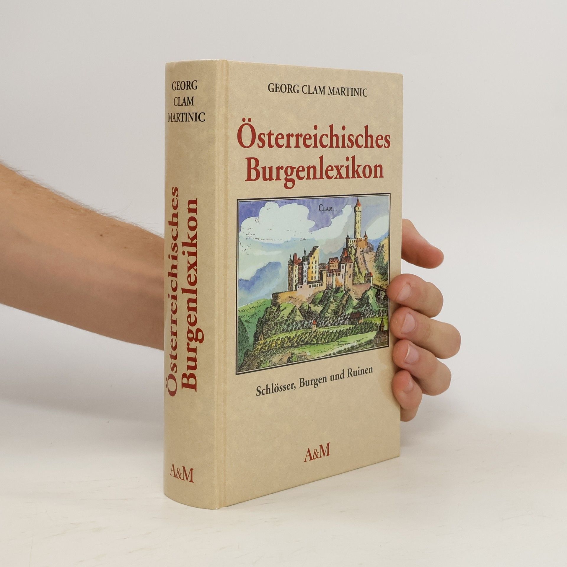 Georg Clam Martinic Österreichisches Burgenlexikon : Schlösser, Burgen und Ruinen