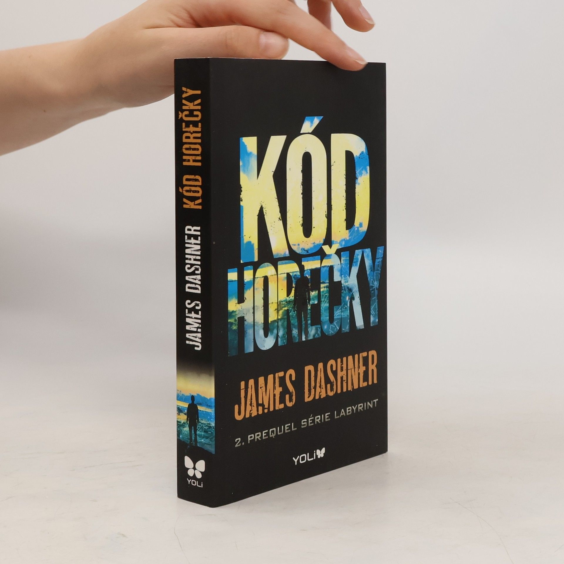 James Dashner Kód horečky: 2. prequel série Labyrint