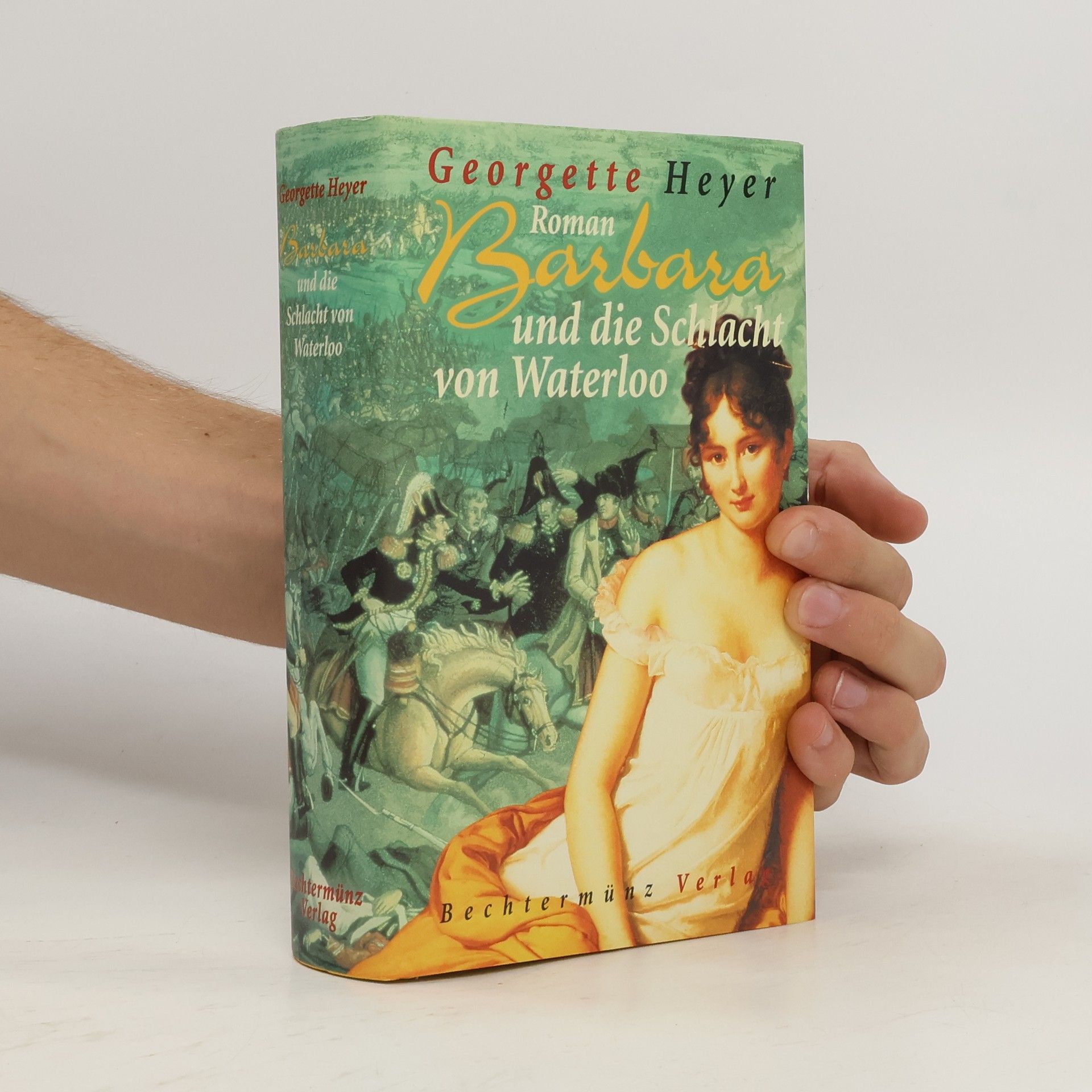 Georgette Heyer Barbara und die Schlacht von Waterloo