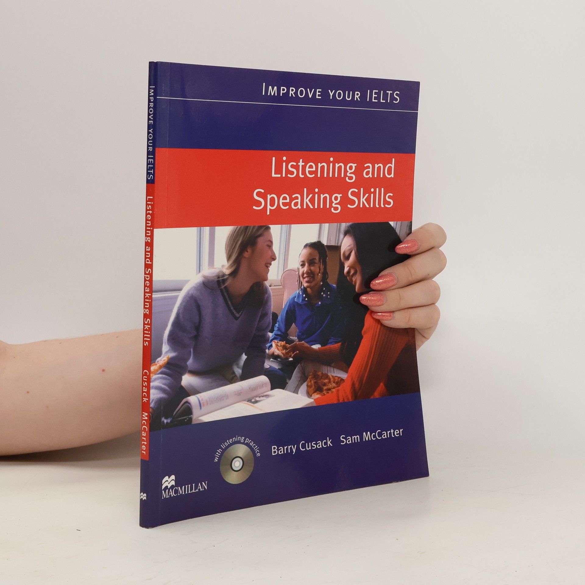 Barry Cusack Improve Your IELTS Skills: Listening and Speaking Student´s Book with Audio CD