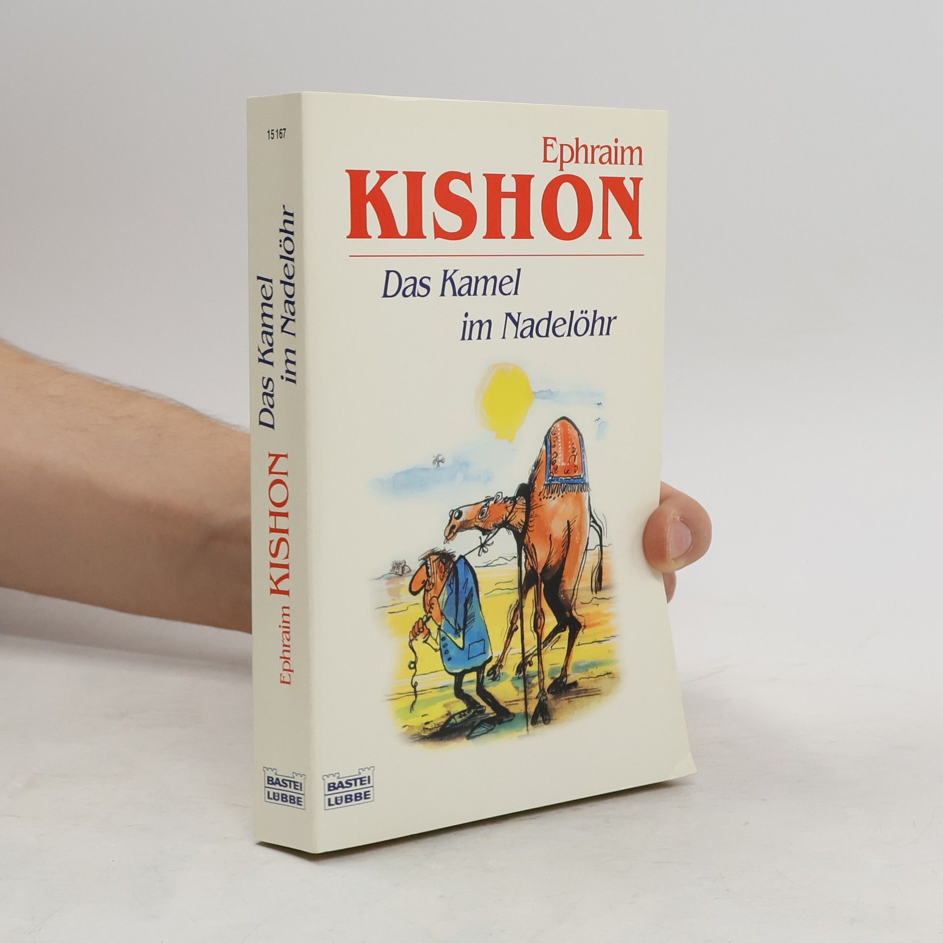 Ephraim Kishon Das Kamel im Nadelöhr