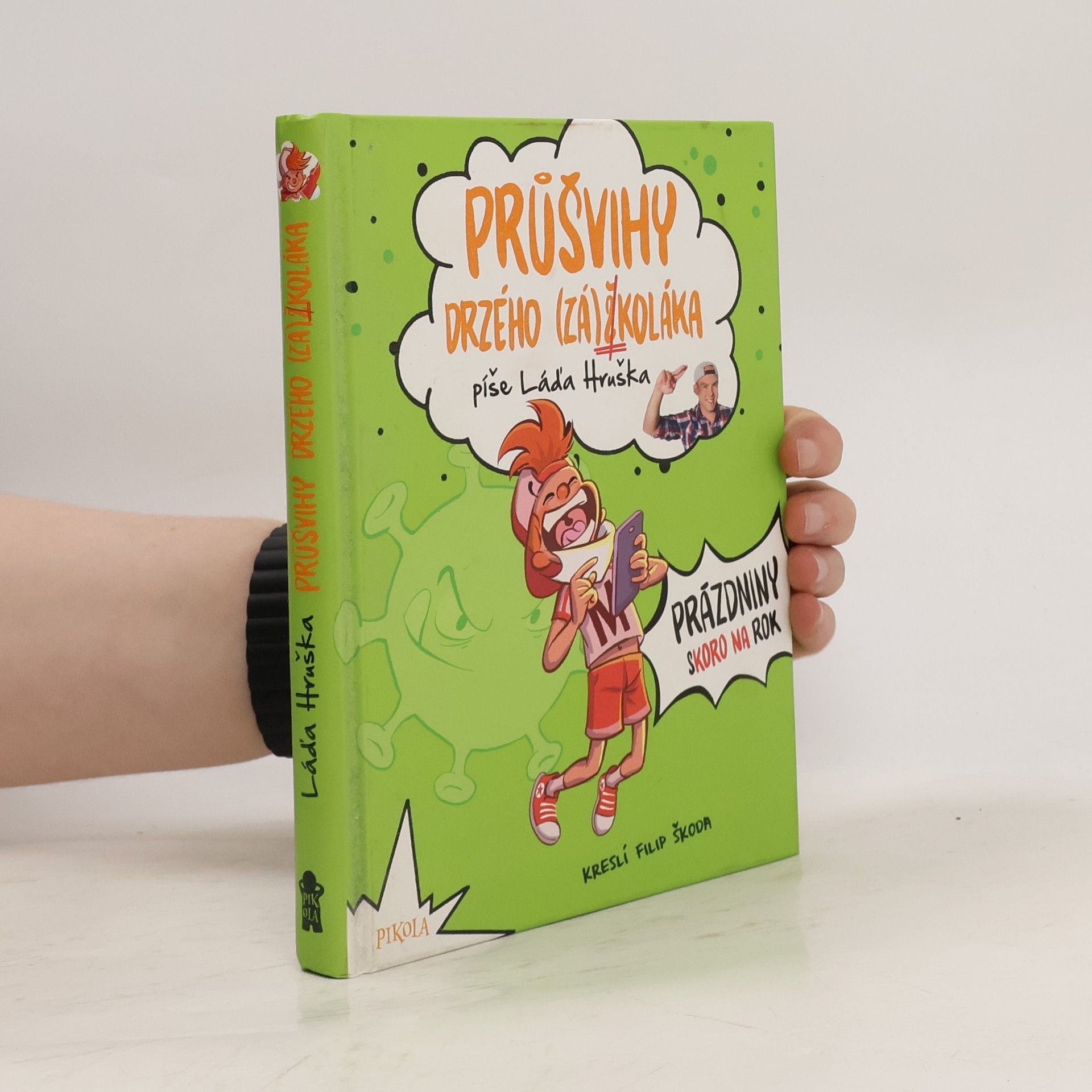 Ladislav Hruška Průšvihy drzého (zá)školáka