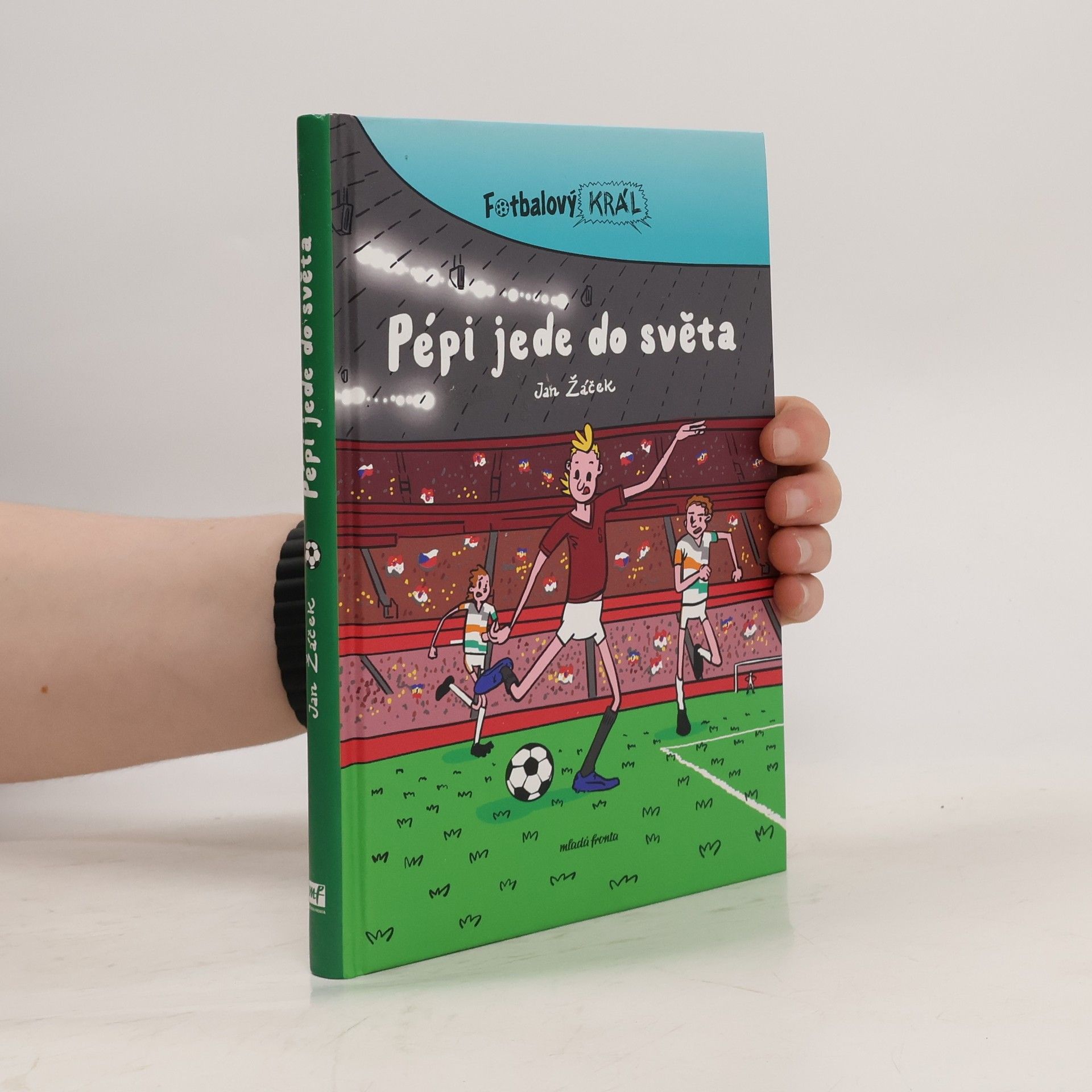 Pavel Kučera Fotbalový král. Pépi jede do světa
