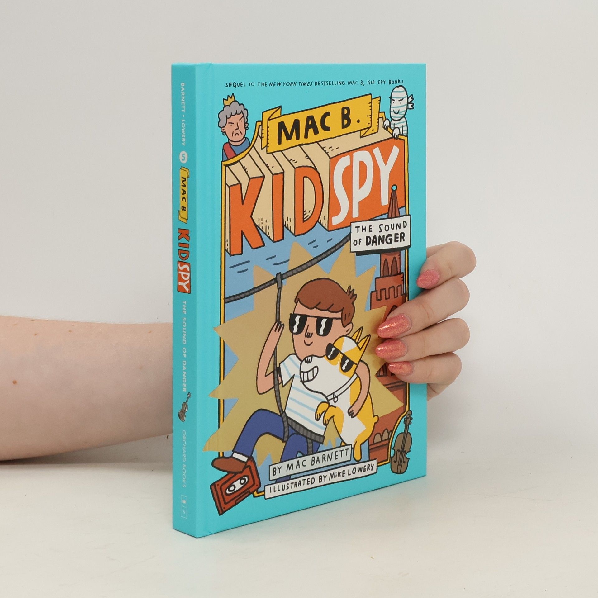 Mac Barnett The Sound of Danger (Mac B., Kid Spy #5)