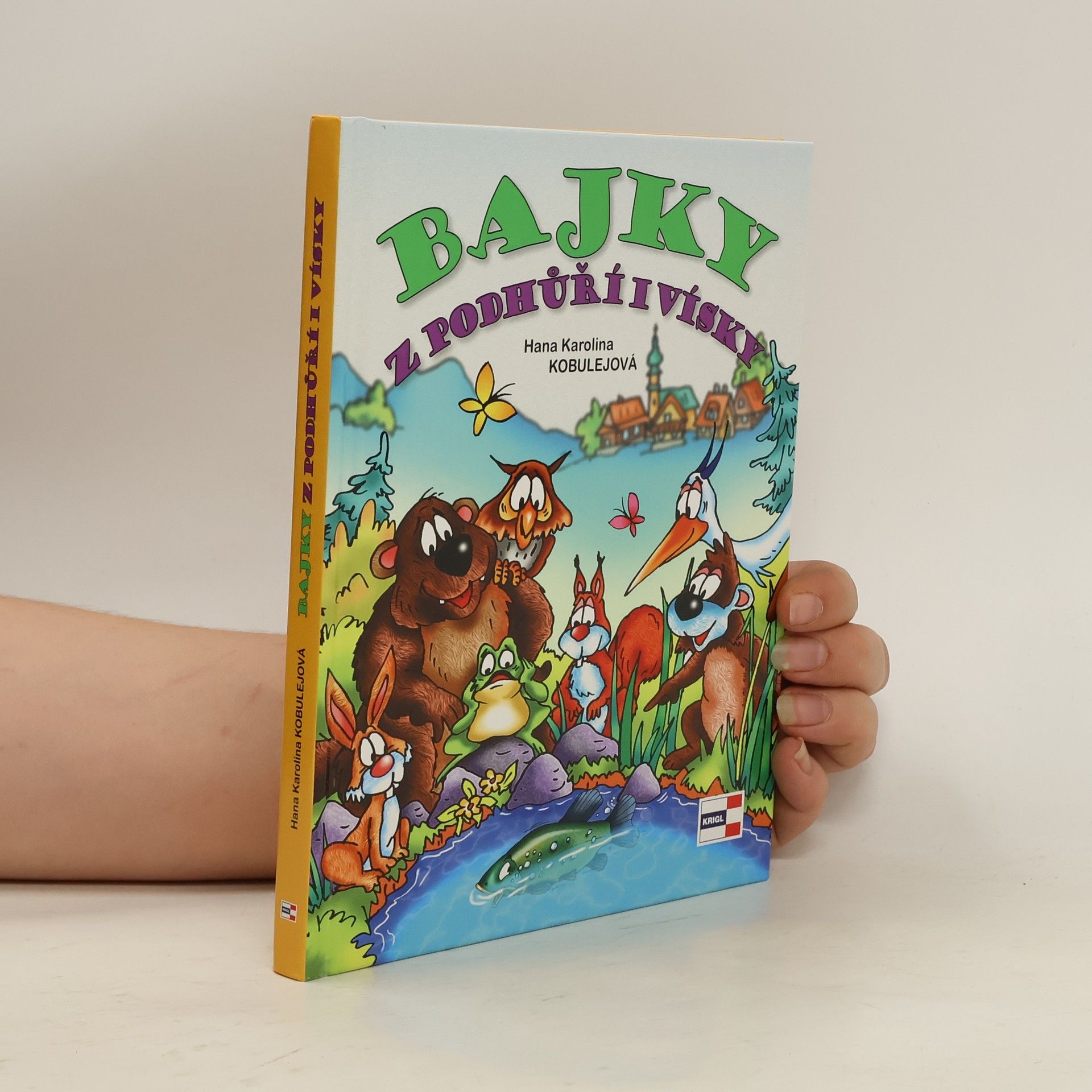 Hana Karolina Kobulejová Bajky z podhůří i vísky