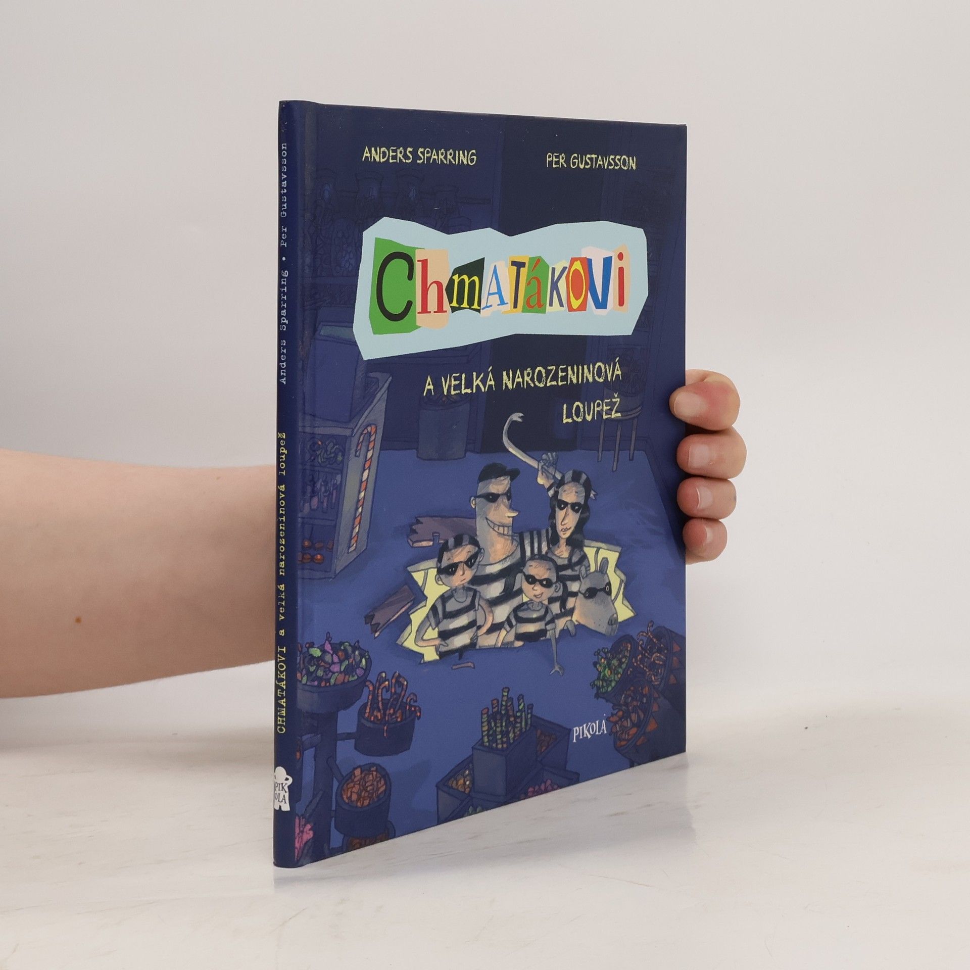 Anders Sparring Chmatákovi a velká narozeninová loupež