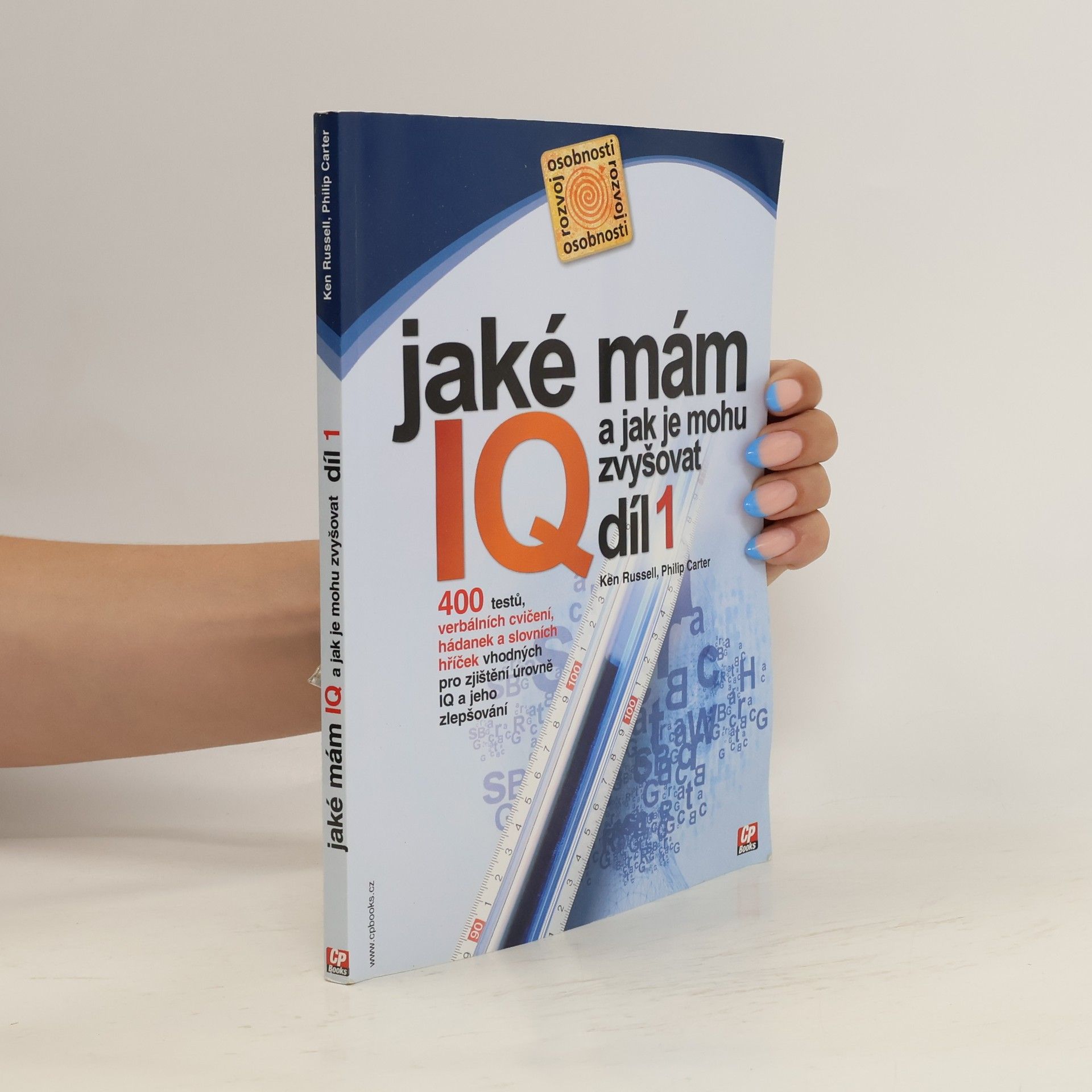 Kenneth A. Russell Jaké mám IQ? A jak je mohu zvyšovat?
