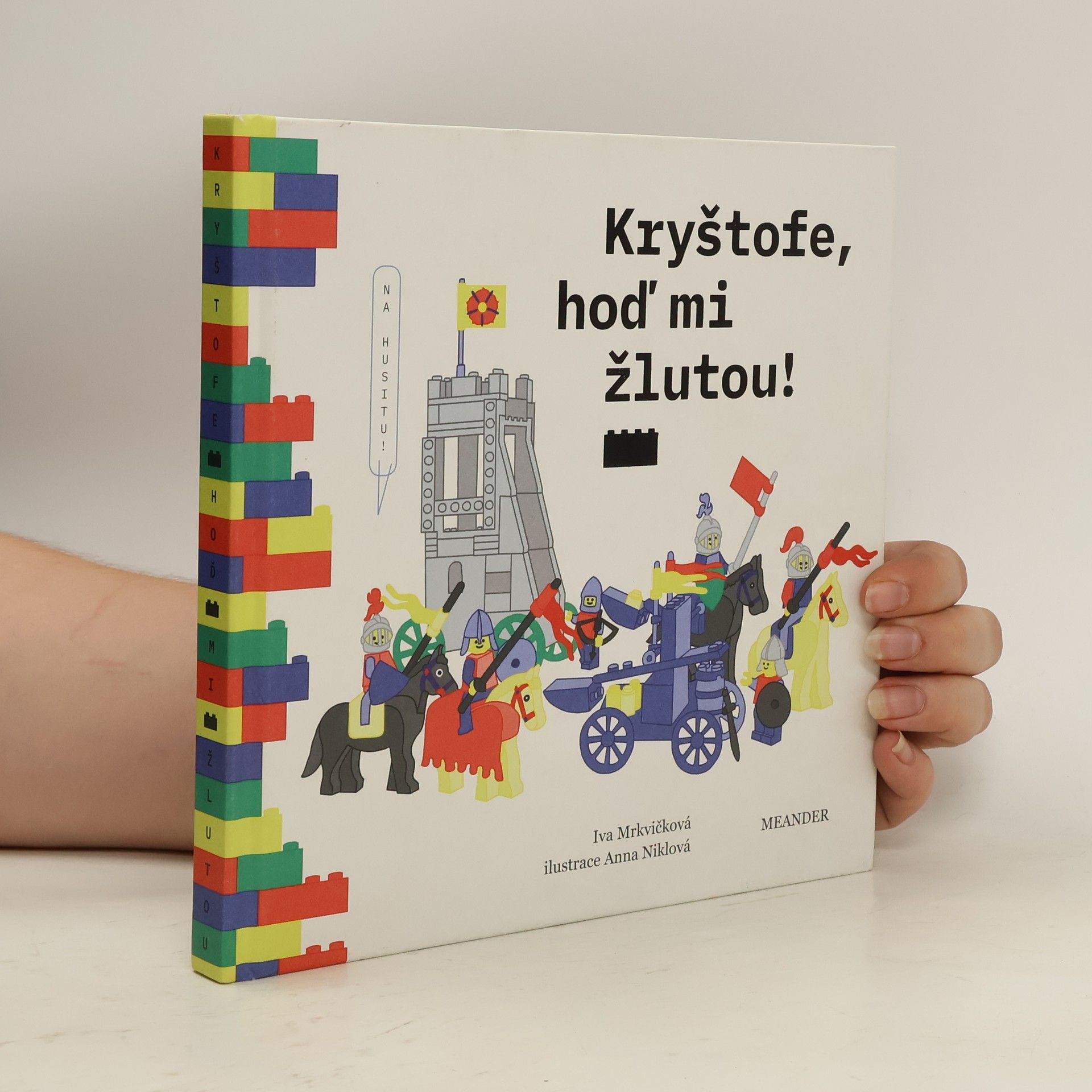 Iva Mrkvičková Kryštofe, hoď mi žlutou!