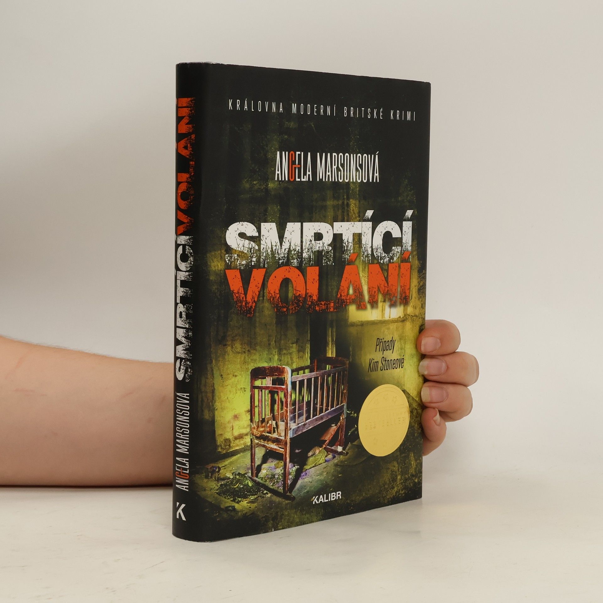 Angela Marsons Smrtící volání. Případy Kim Stoneové.