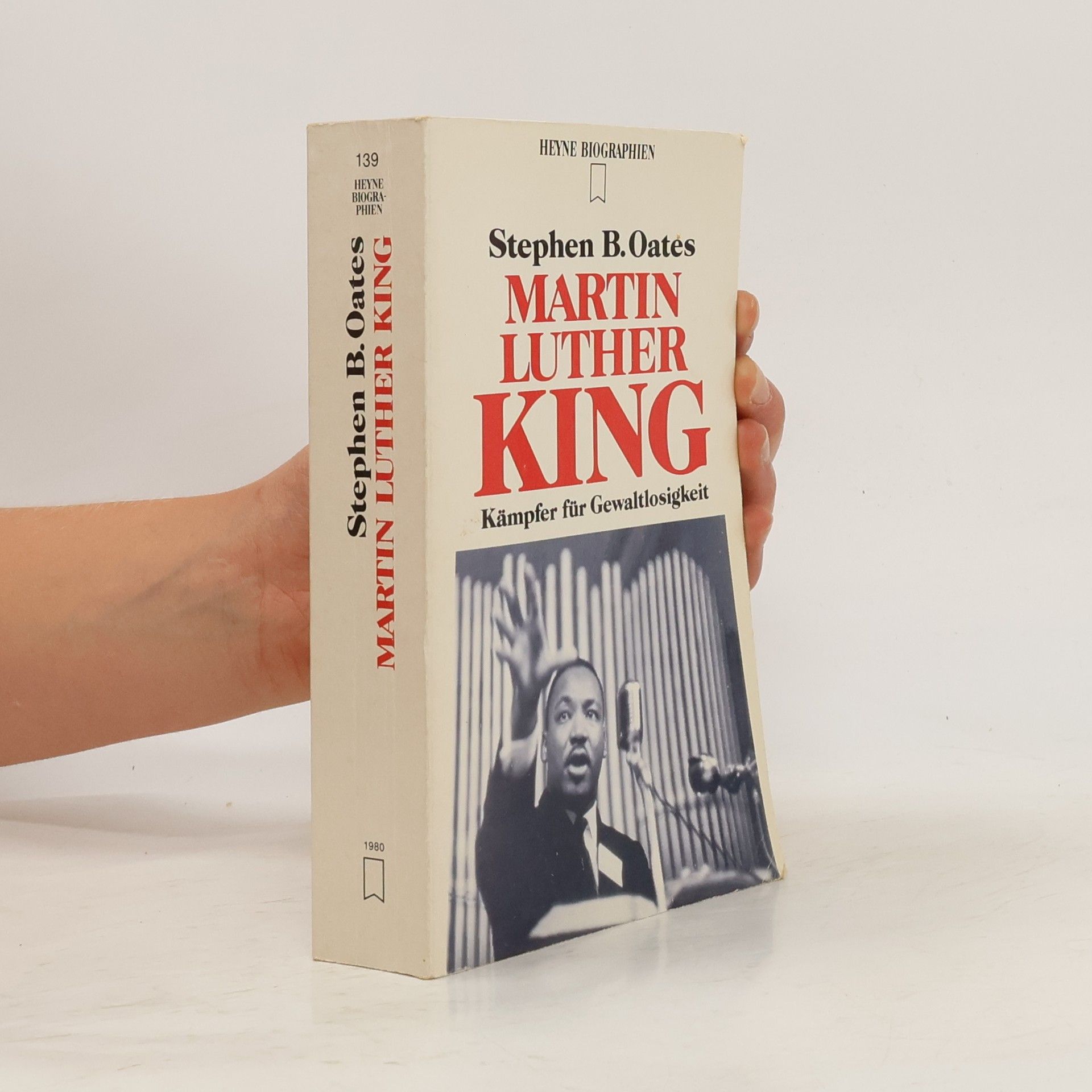 Stephen B. Oates Martin Luther King: Kampfer fur Gewaltlosigkeit