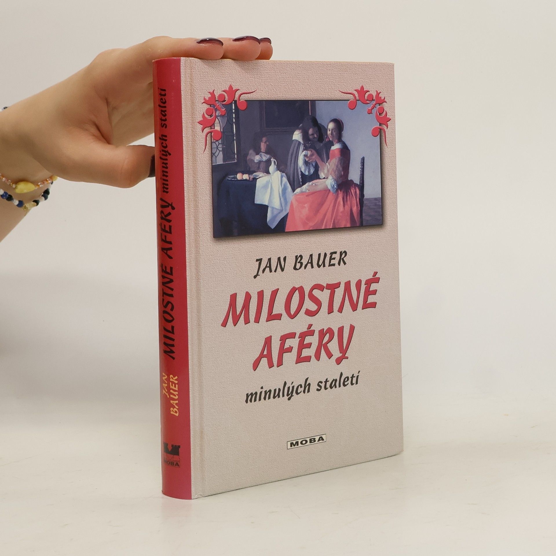 Jan Bauer Milostné aféry minulých staletí