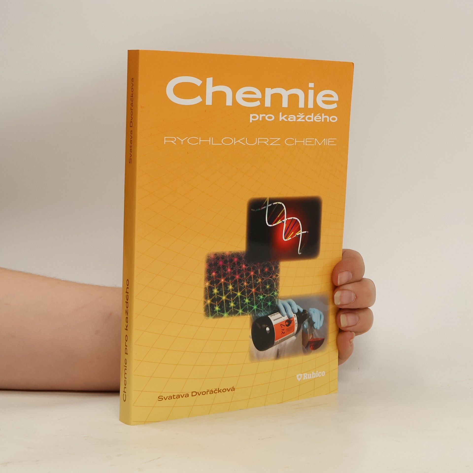 Svatava Dvořáčková Chemie pro každého