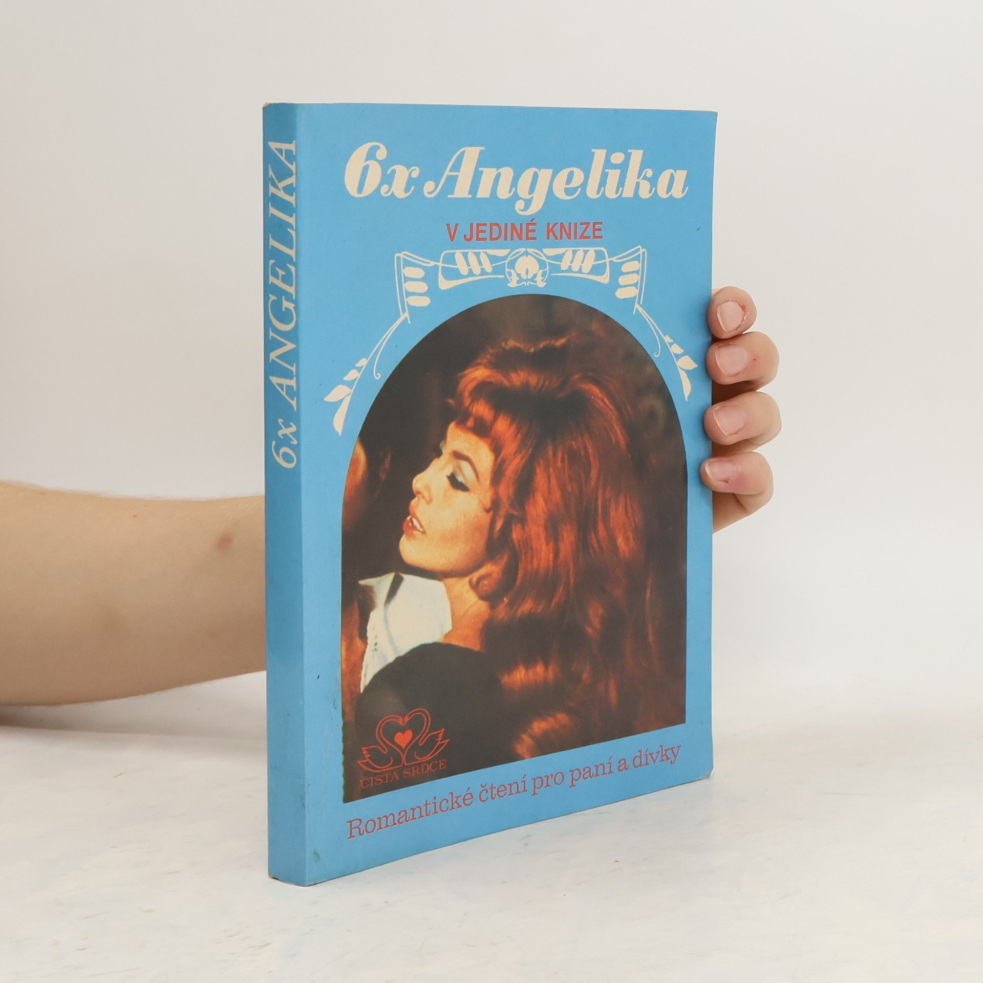 Anne Golon 6x Angelika v jediné knize