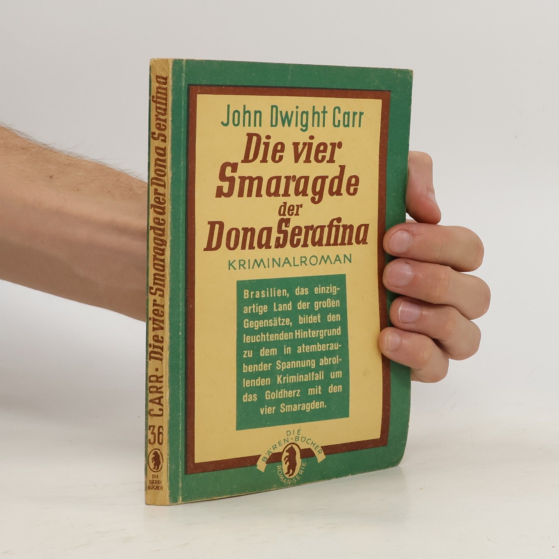 John Dwight Carr Die vier Smaragde der Dona Serafina
