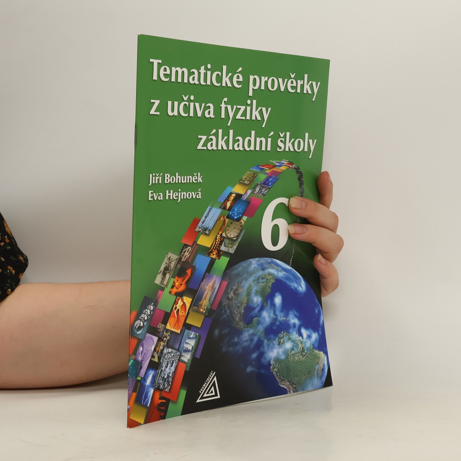 Jiří Bohuněk Tematické prověrky z učiva fyziky základní školy 6
