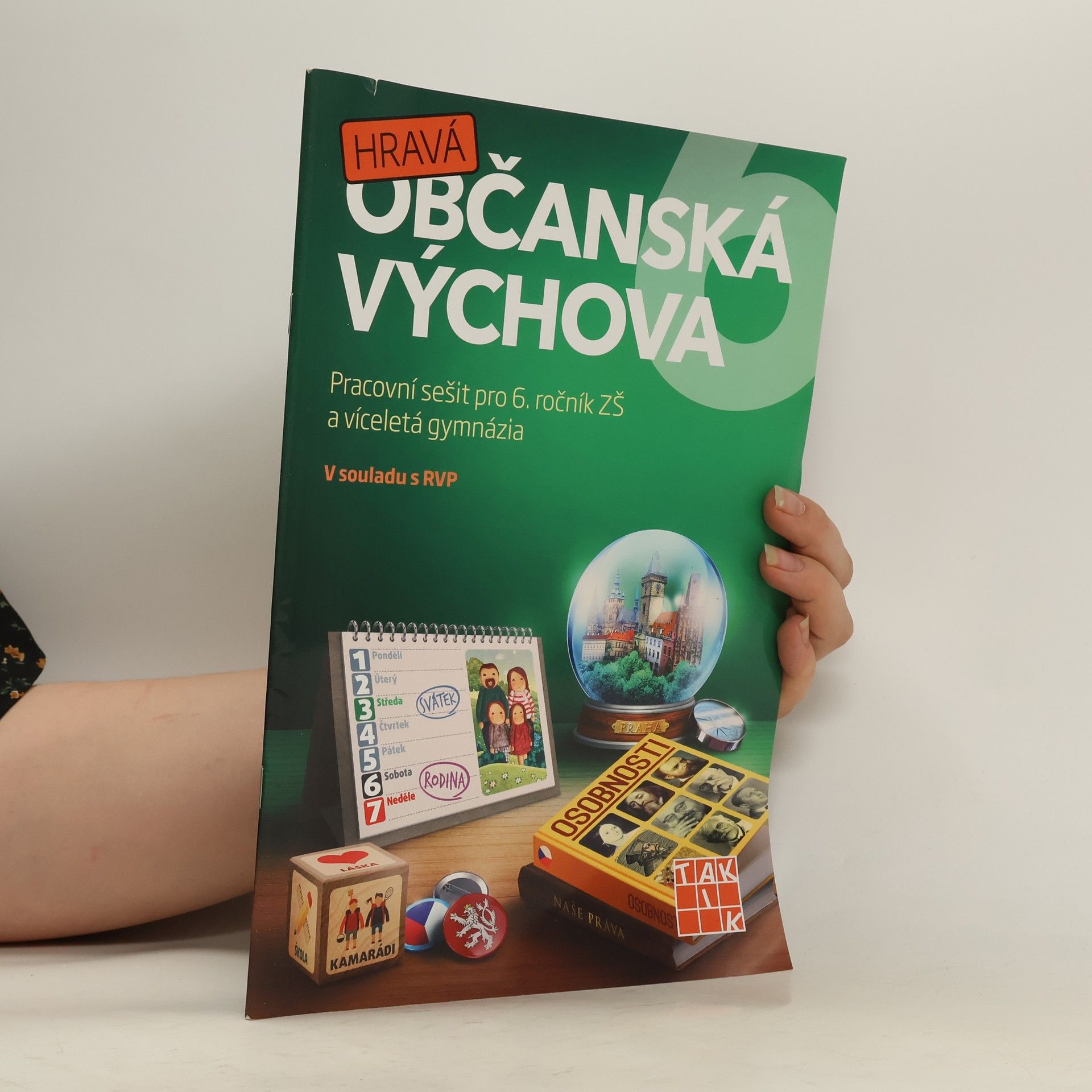 Klára Dvořáková Hravá občanská výchova 6 : pracovní sešit pro 6. ročník ZŠ a víceletá gymnázia