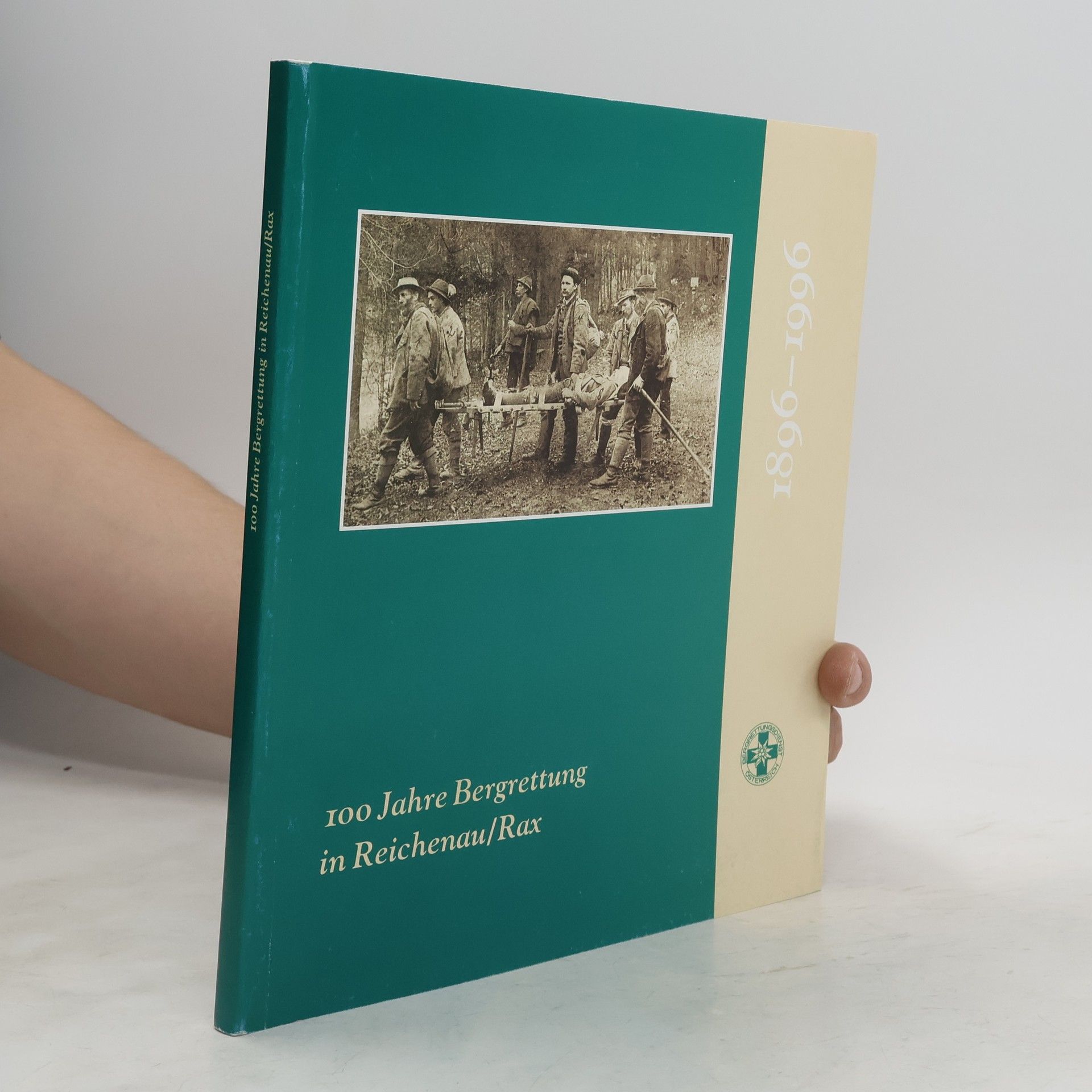 Autorenkollektiv 100 Jahre Bergrettung in Reichenau/Rax