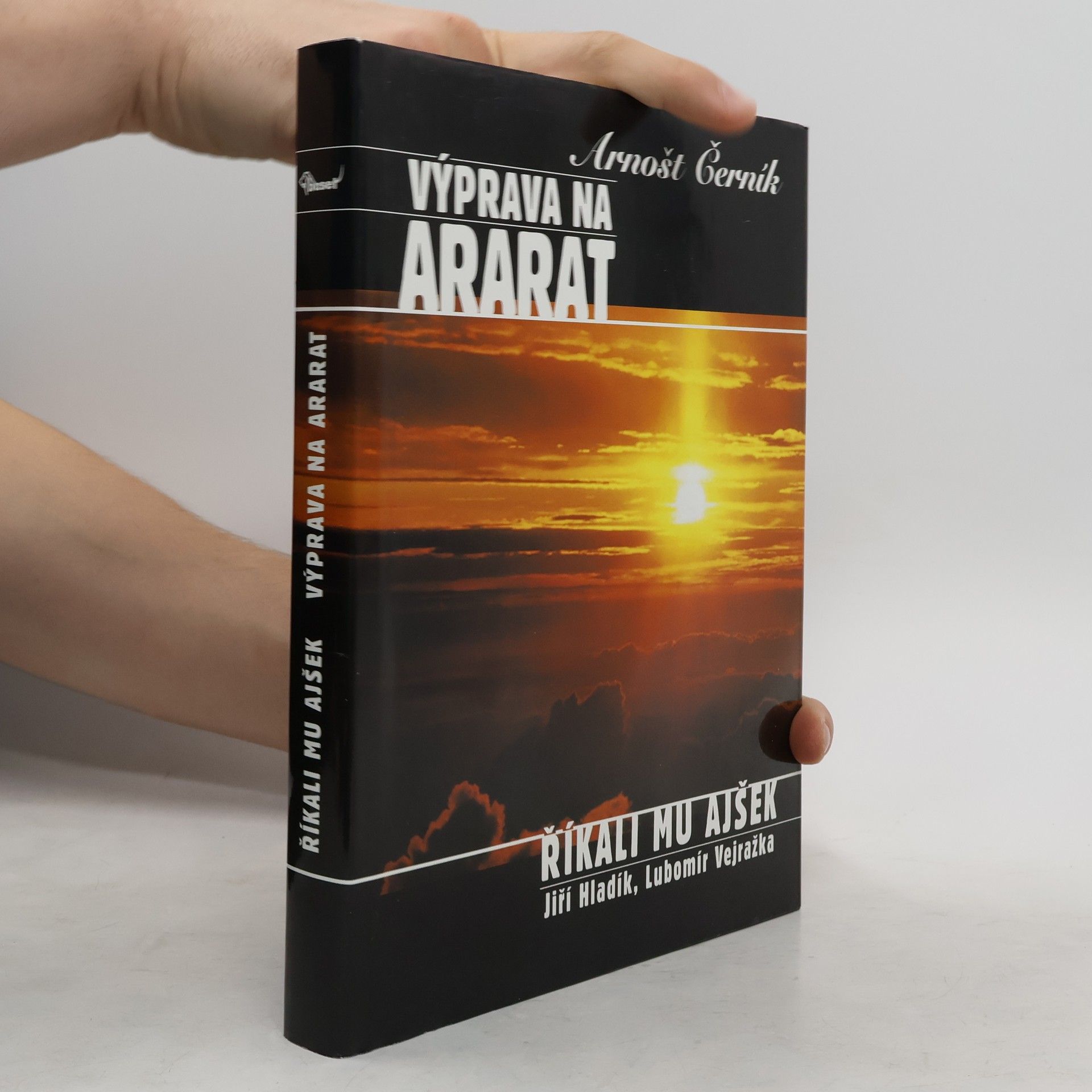 Arnošt Černík Výprava na Ararat. Říkali mu Ajšek